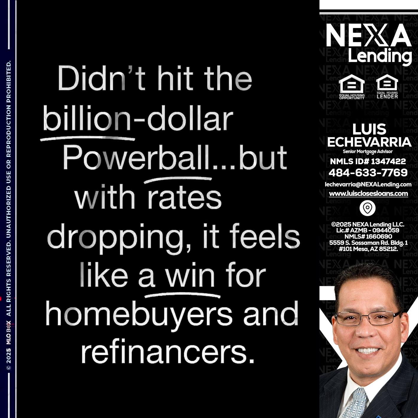 DIDNT HIT - Luis Echevarria -Broker/Senior Mortgage Advisor