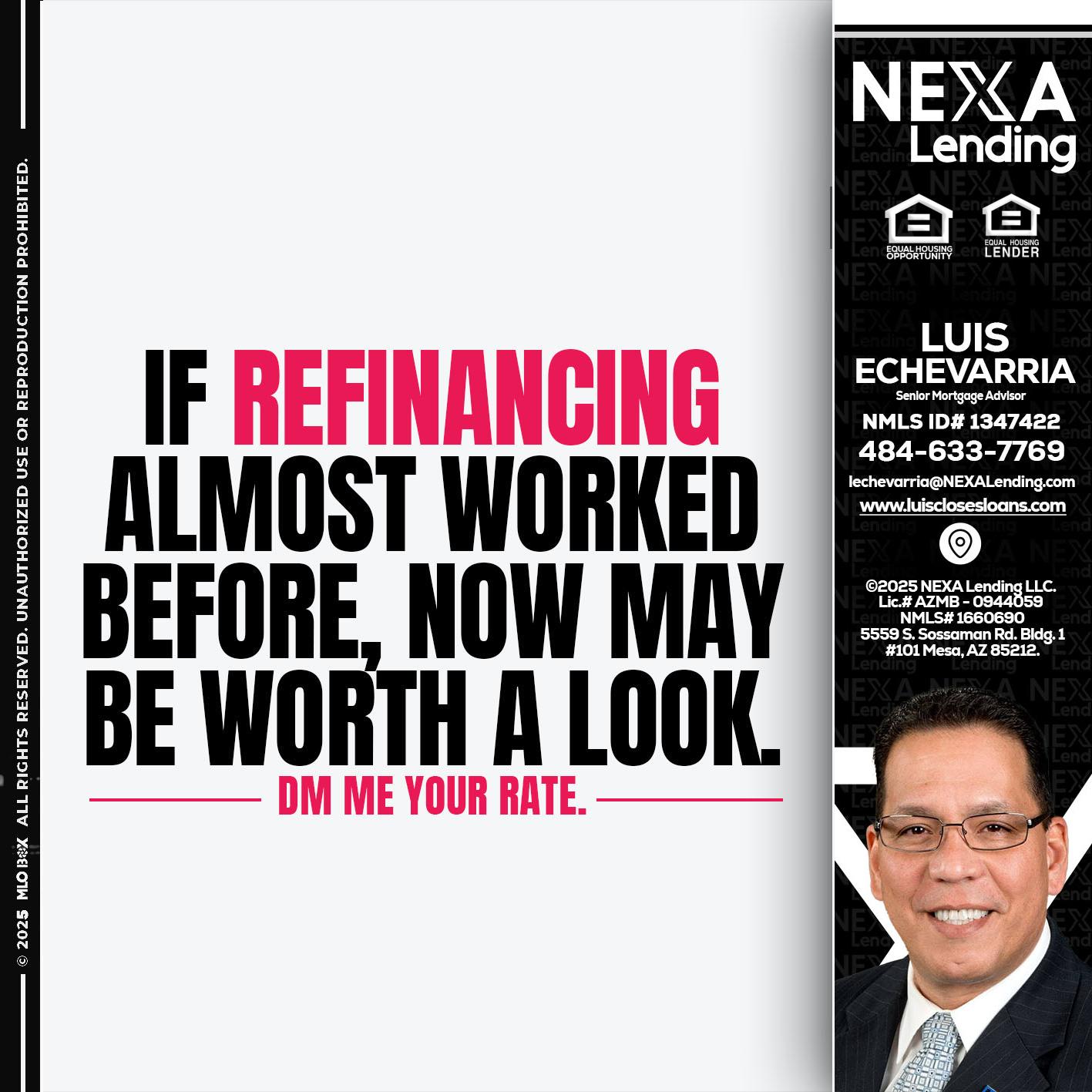 if refinancing - Luis Echevarria -Broker/Senior Mortgage Advisor