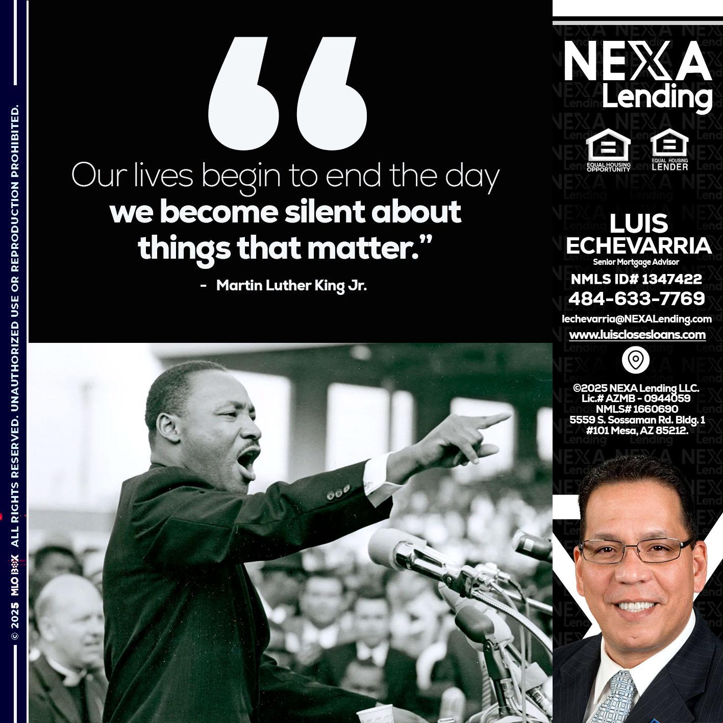our lives MLK DAY - Luis Echevarria -Broker/Senior Mortgage Advisor