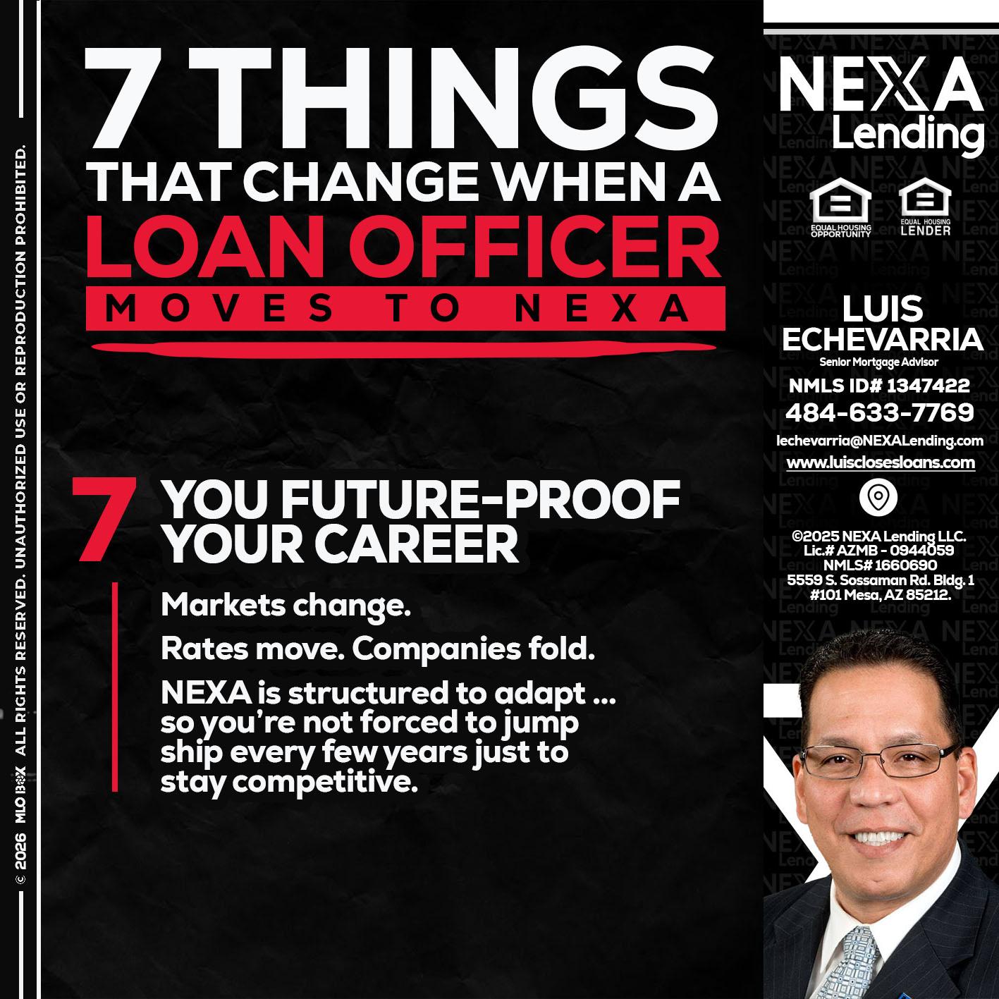 7 THINGS (7) - Luis Echevarria -Broker/Senior Mortgage Advisor