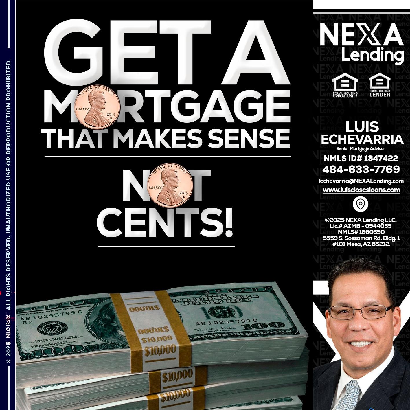 get a mortgage - Luis Echevarria -Broker/Senior Mortgage Advisor