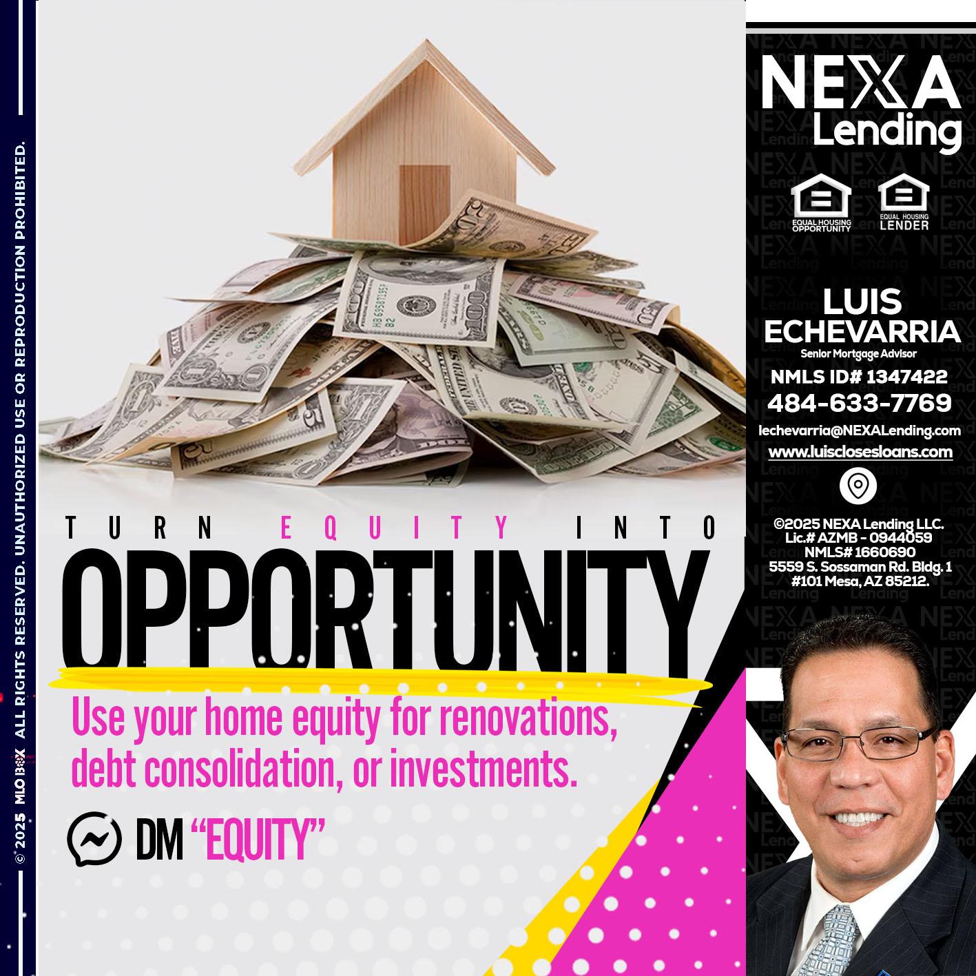 opportunity - Luis Echevarria -Broker/Senior Mortgage Advisor
