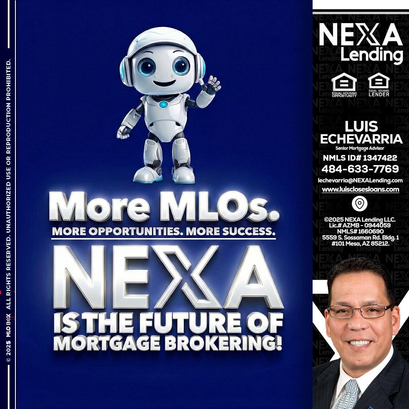 MORE MLOs - Luis Echevarria -Broker/Senior Mortgage Advisor