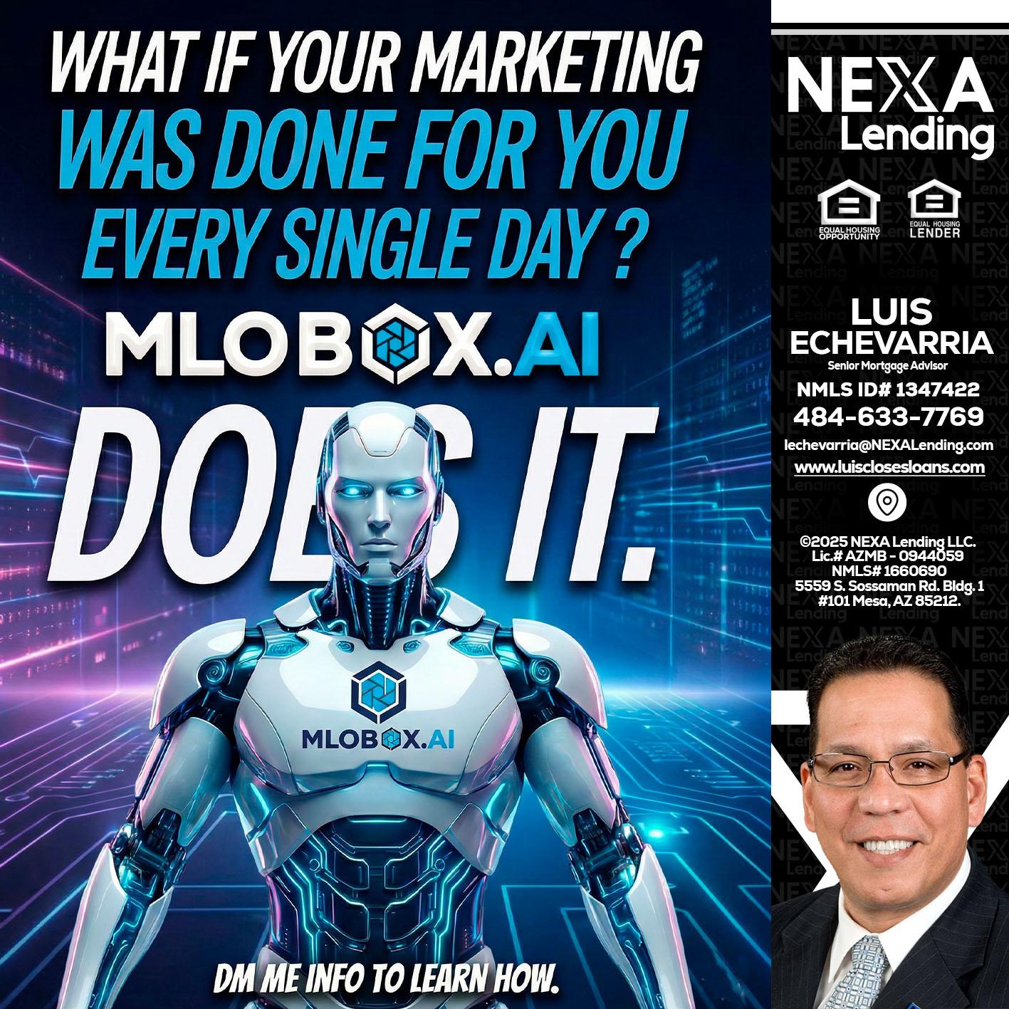 DOES IT - Luis Echevarria -Broker/Senior Mortgage Advisor
