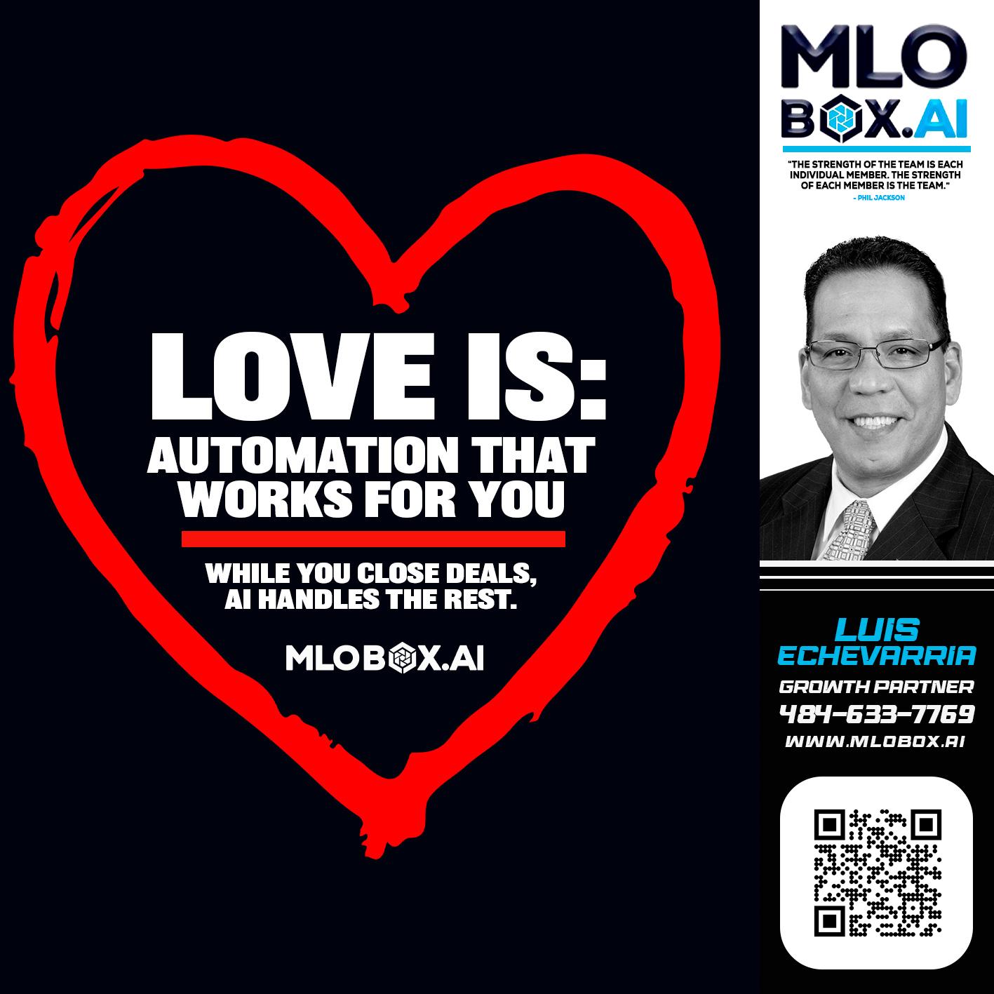 love is - Luis Echevarria -Broker/Senior Mortgage Advisor