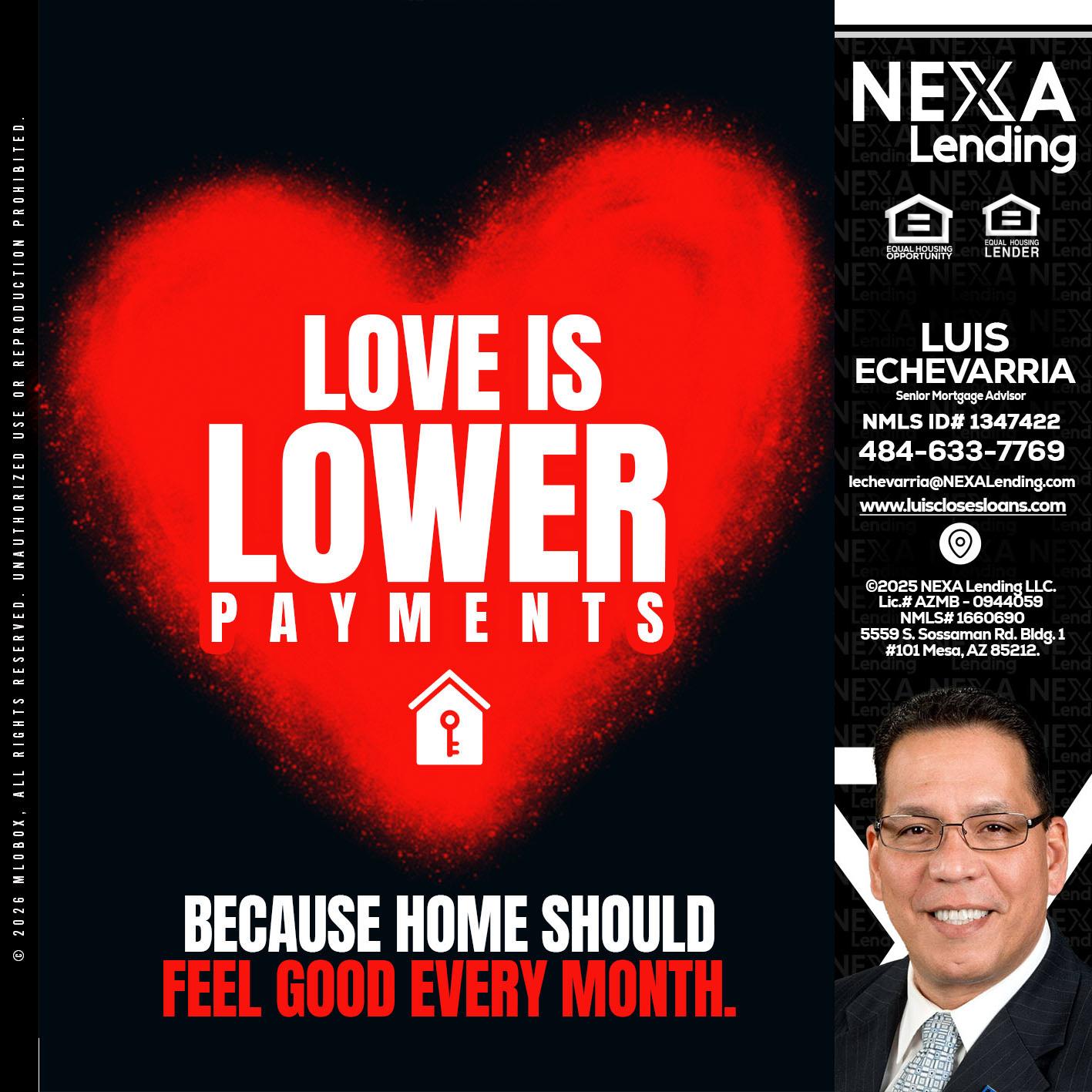 LOVE IS LOWER - Luis Echevarria -Broker/Senior Mortgage Advisor