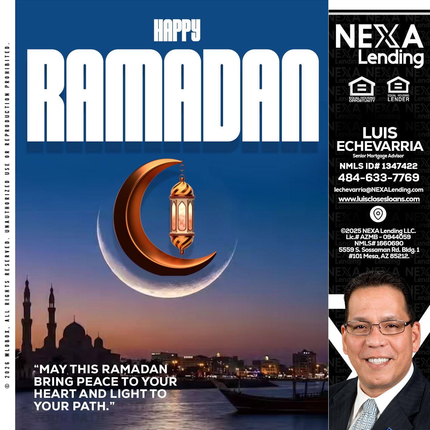 RAMADAN - Luis Echevarria -Broker/Senior Mortgage Advisor