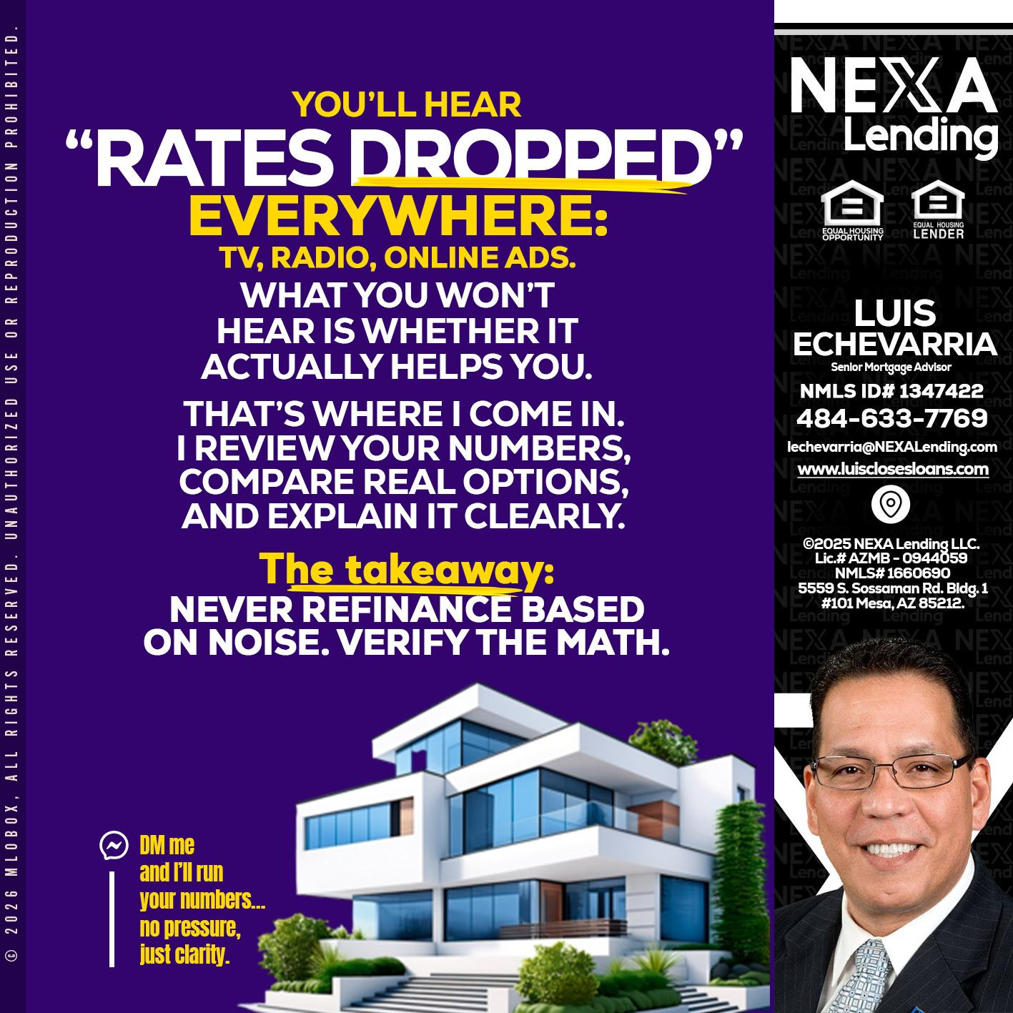 RATES DOPPED - Luis Echevarria -Broker/Senior Mortgage Advisor