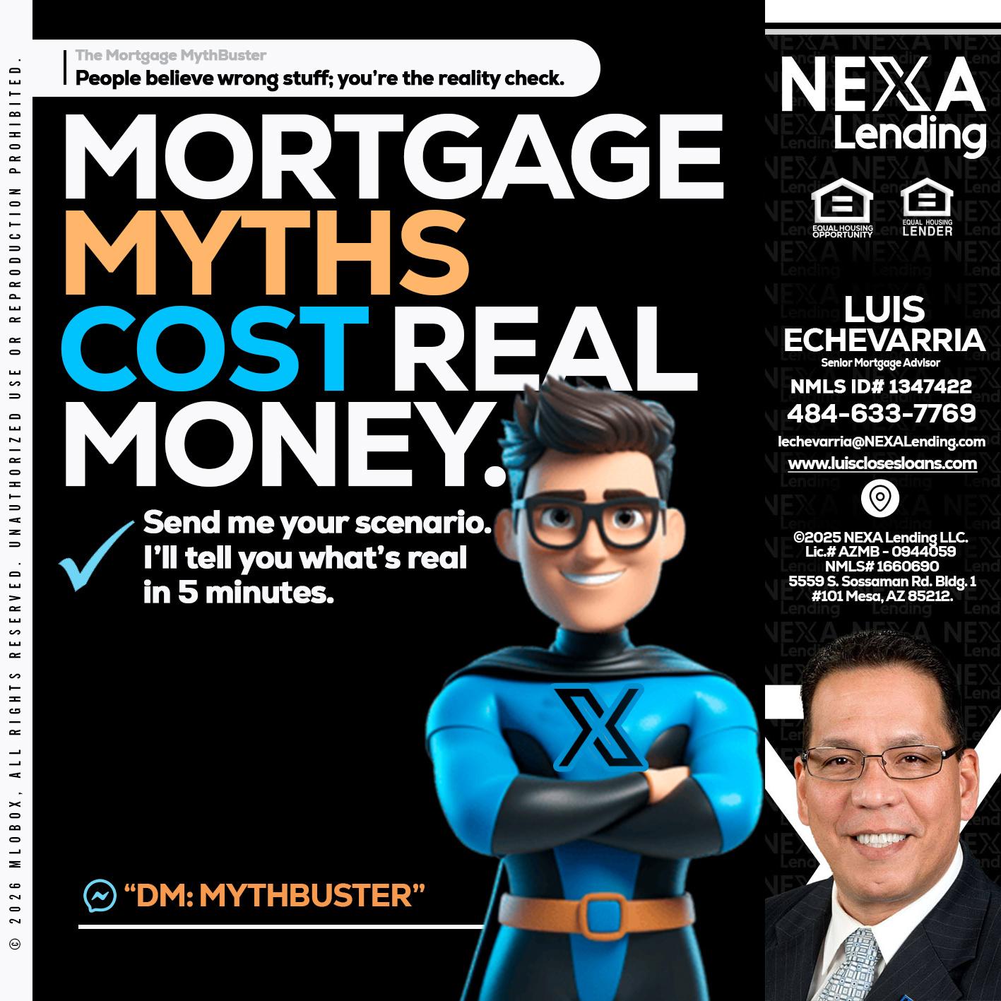 MORTGAGE MYTHS - Luis Echevarria -Broker/Senior Mortgage Advisor
