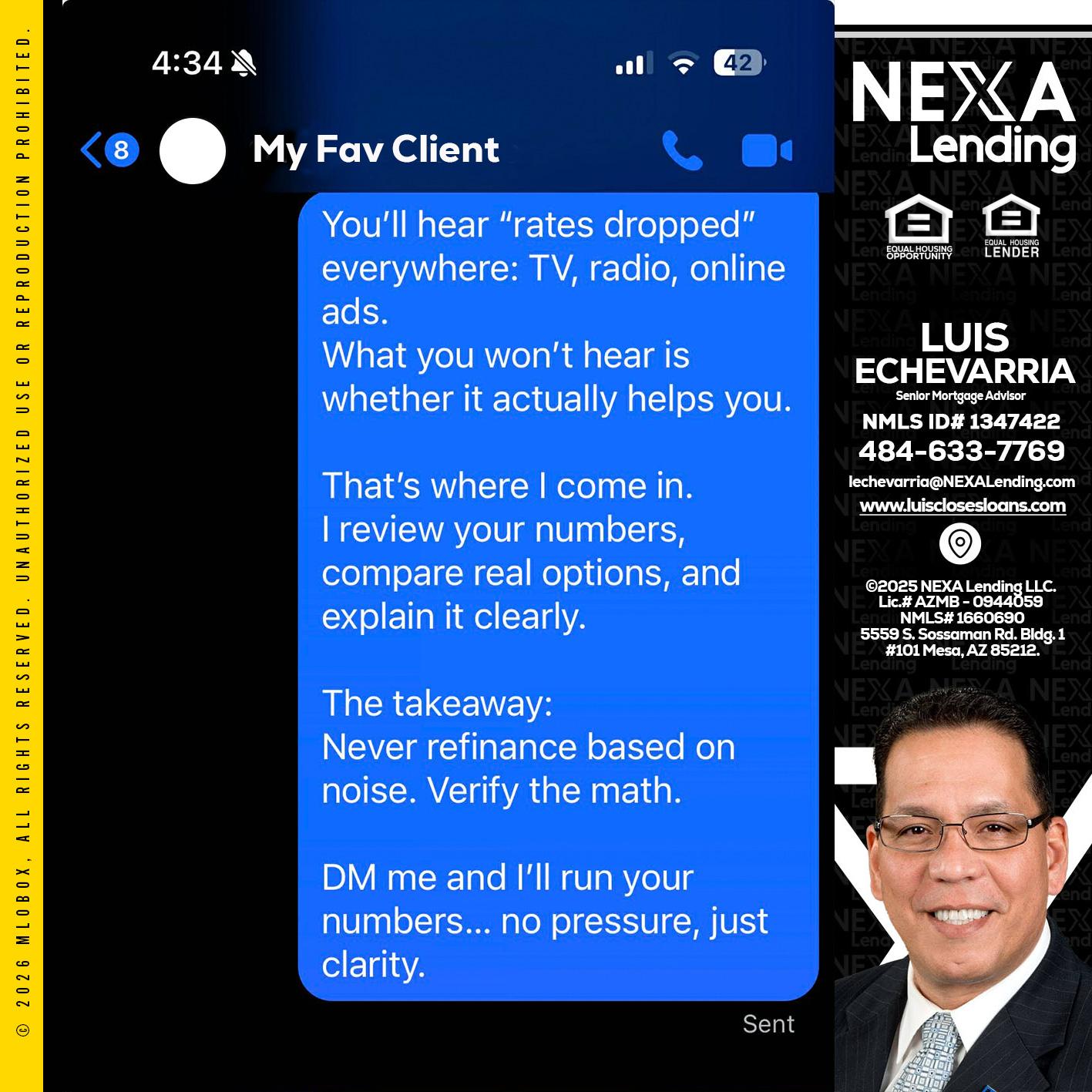 MY FAV CLIENT - Luis Echevarria -Broker/Senior Mortgage Advisor