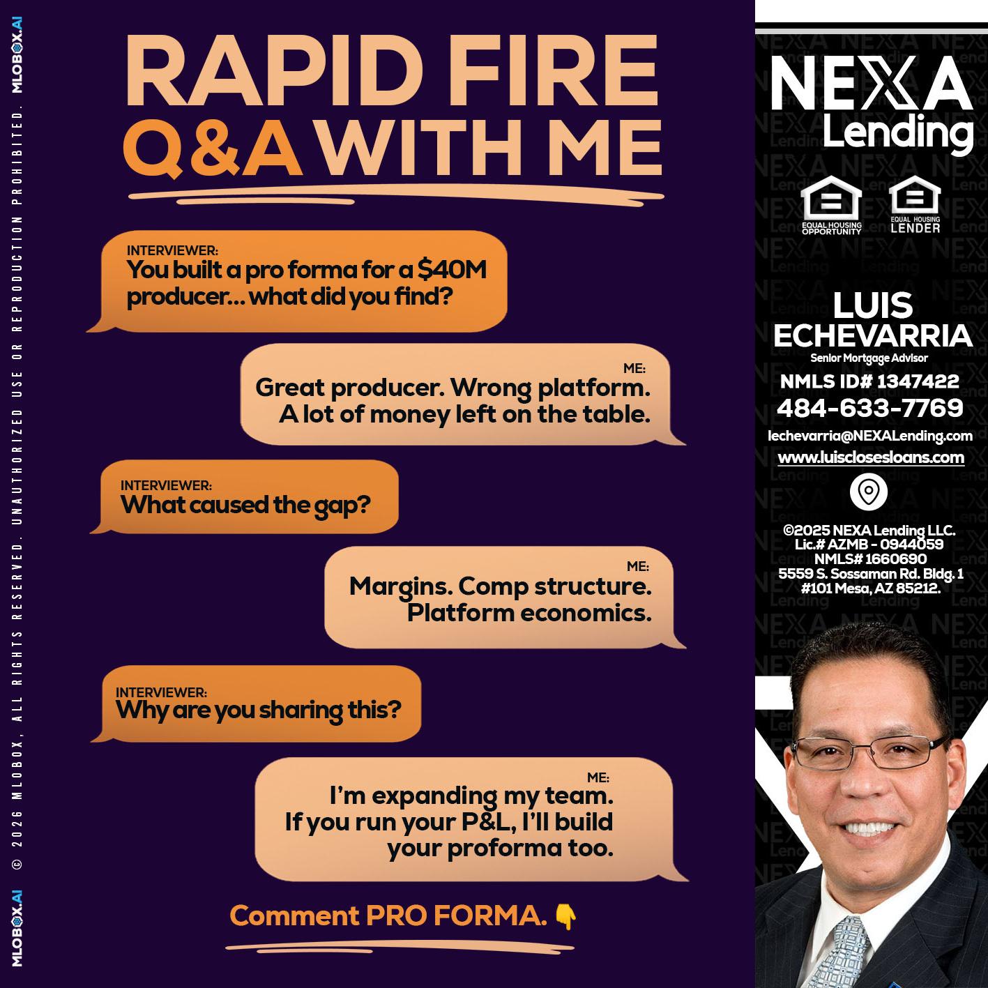 RAPID FIRE - Luis Echevarria -Broker/Senior Mortgage Advisor