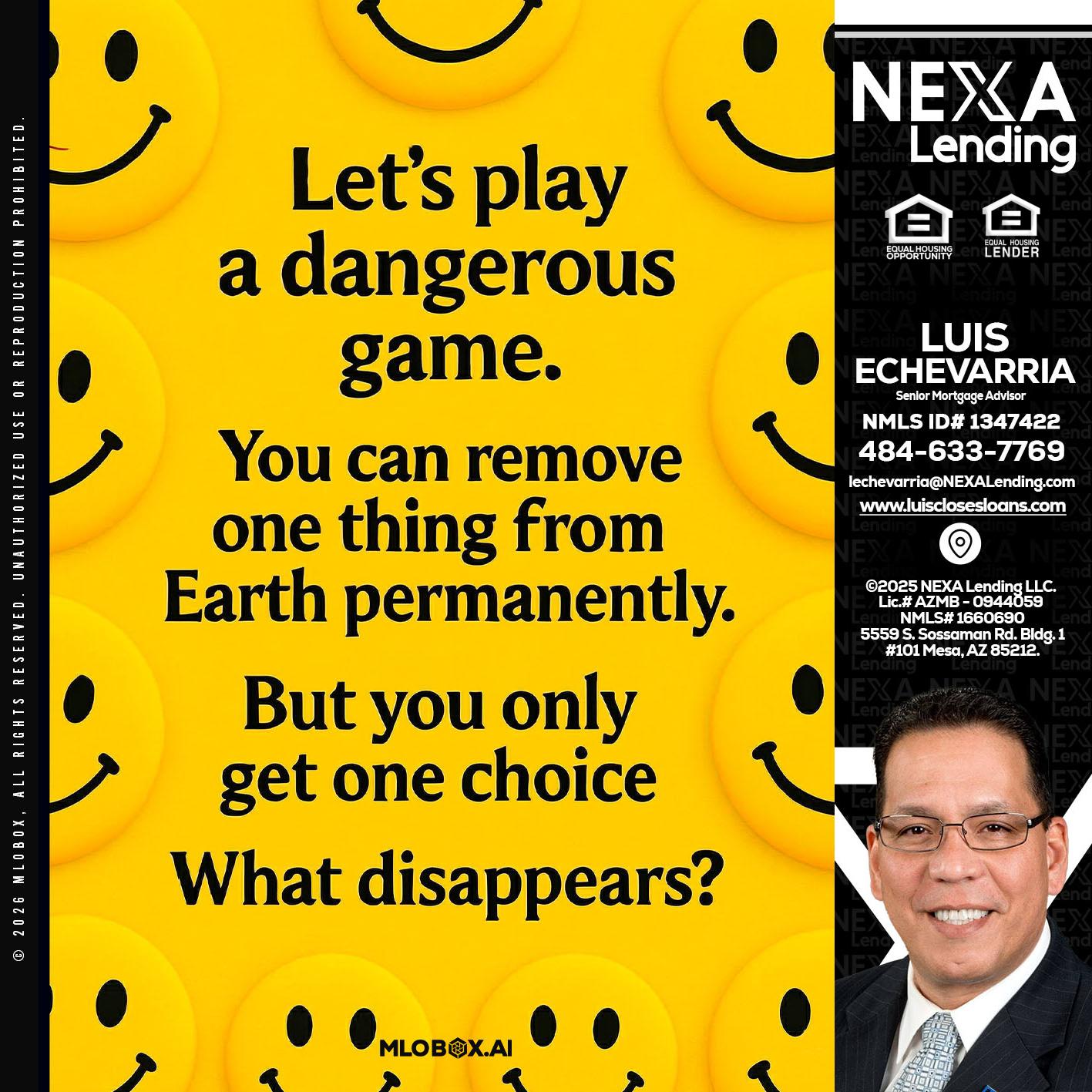 LETS PLAY - Luis Echevarria -Broker/Senior Mortgage Advisor