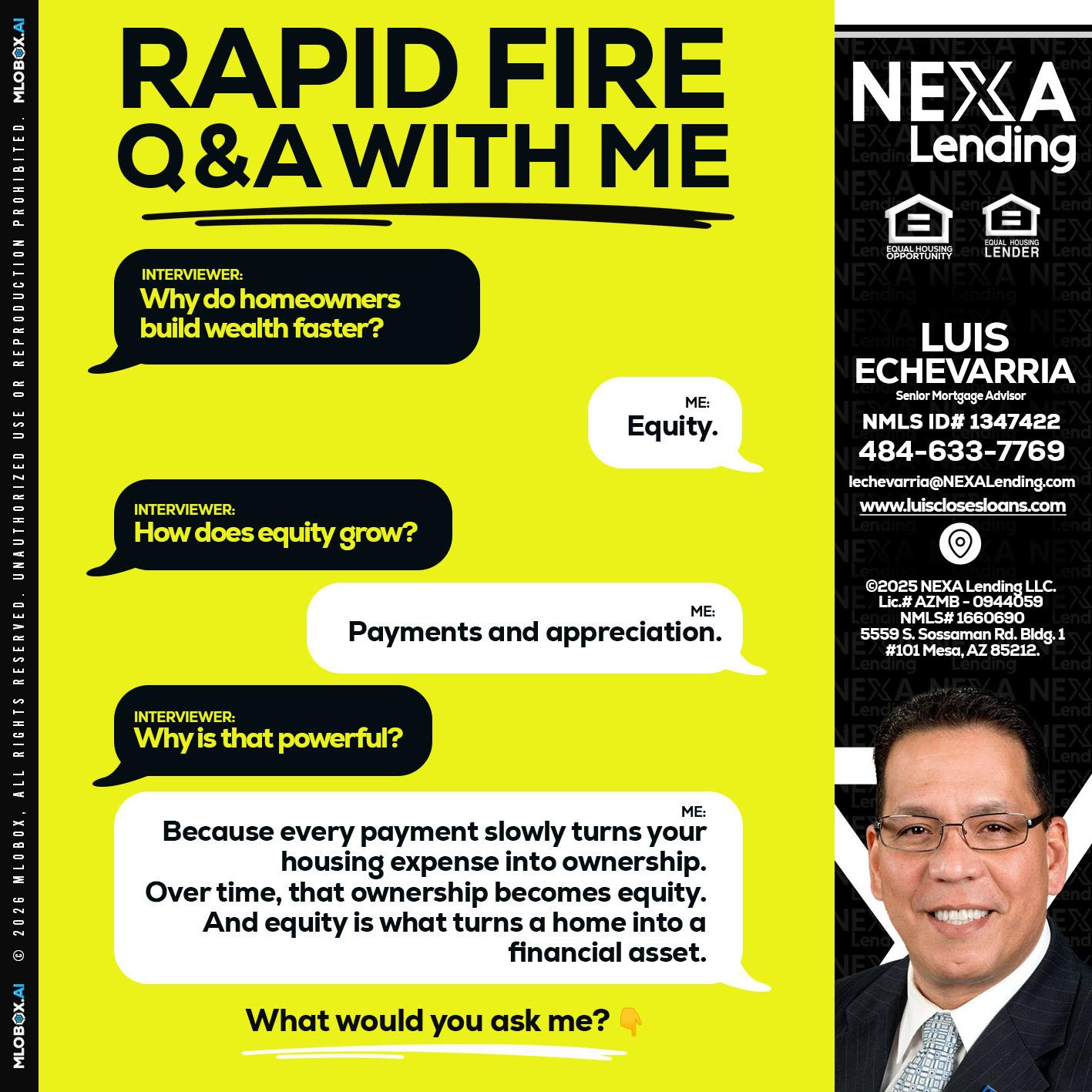 RAPID FIRE Q&A - Luis Echevarria -Broker/Senior Mortgage Advisor