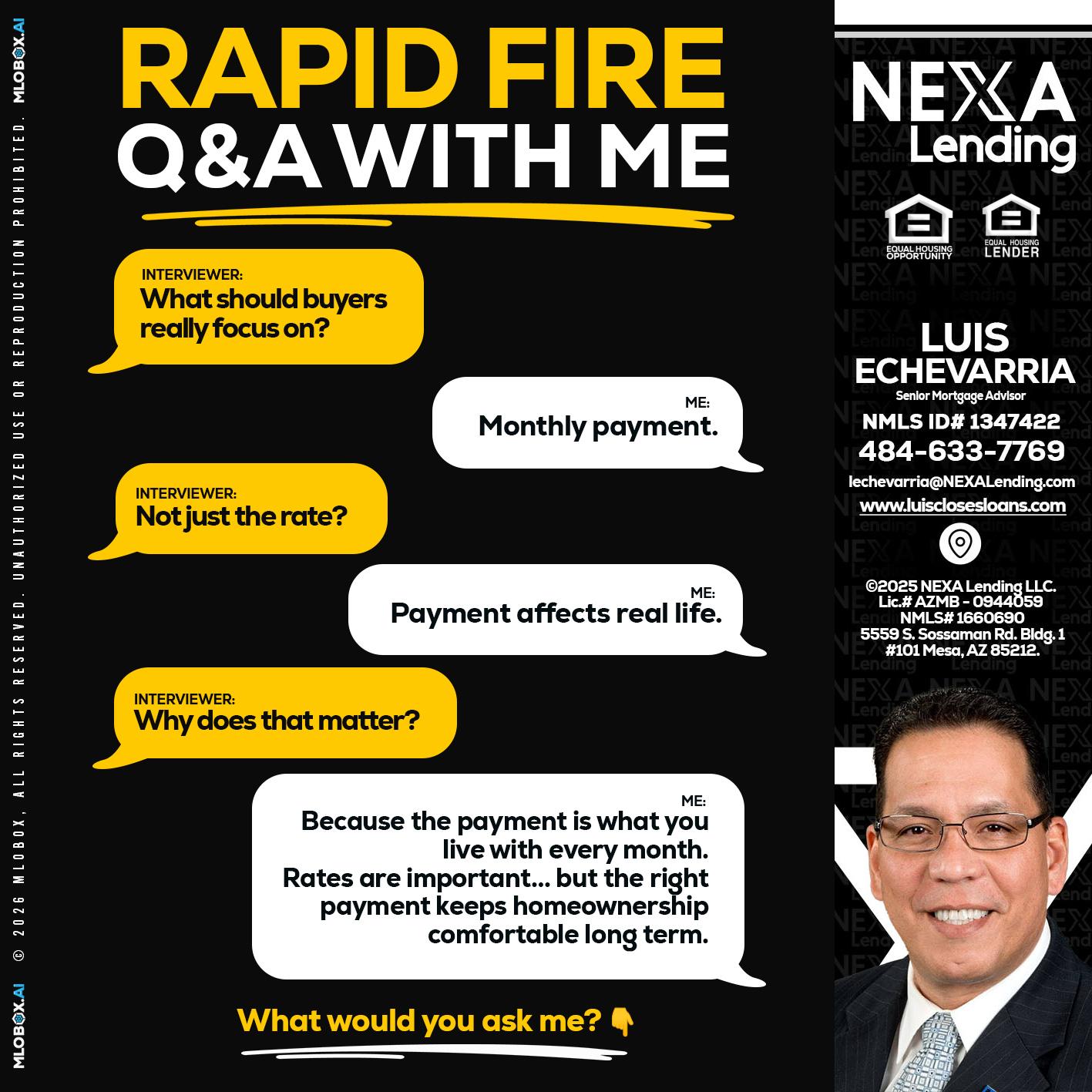 RAPID FIRE Q&A - Luis Echevarria -Broker/Senior Mortgage Advisor