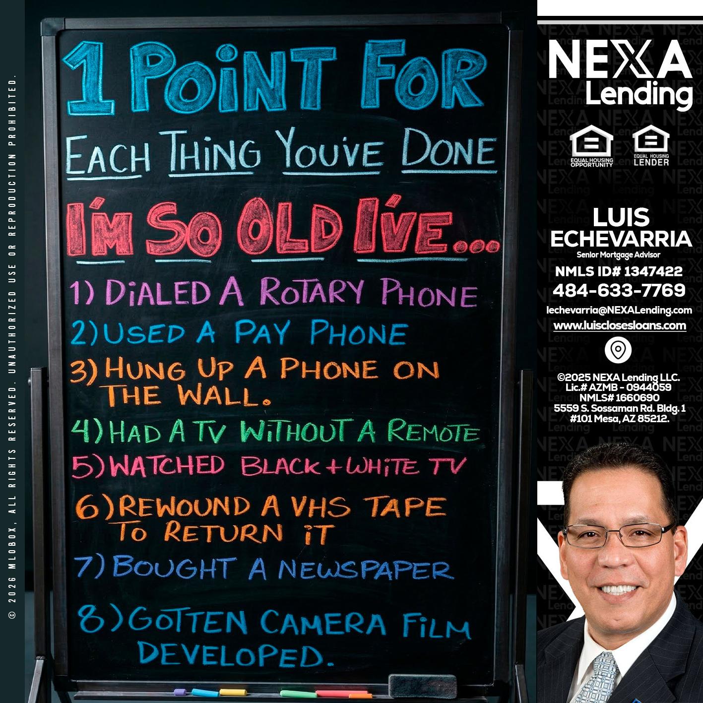 1 point for - Luis Echevarria -Broker/Senior Mortgage Advisor