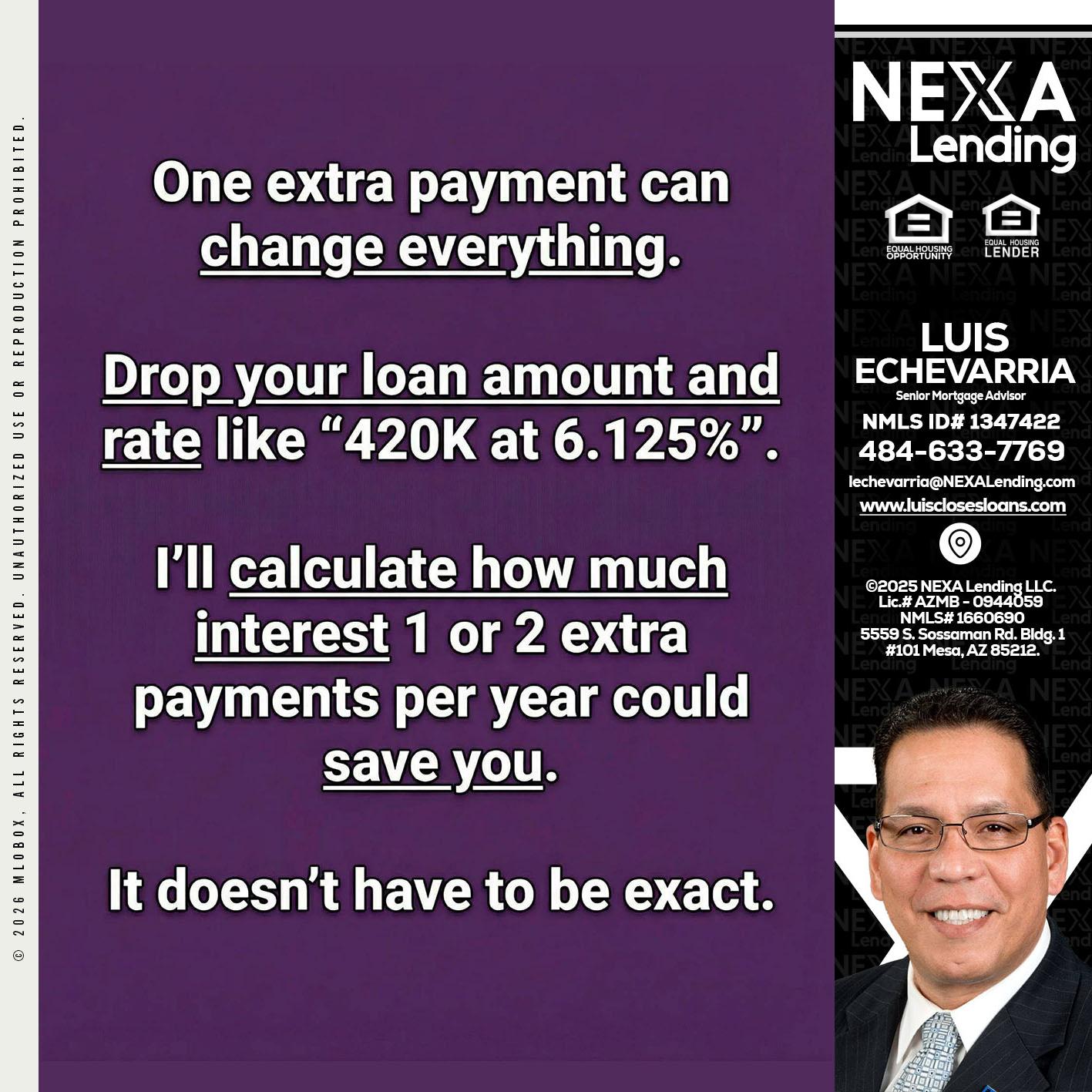 ONE EXTRA - Luis Echevarria -Broker/Senior Mortgage Advisor
