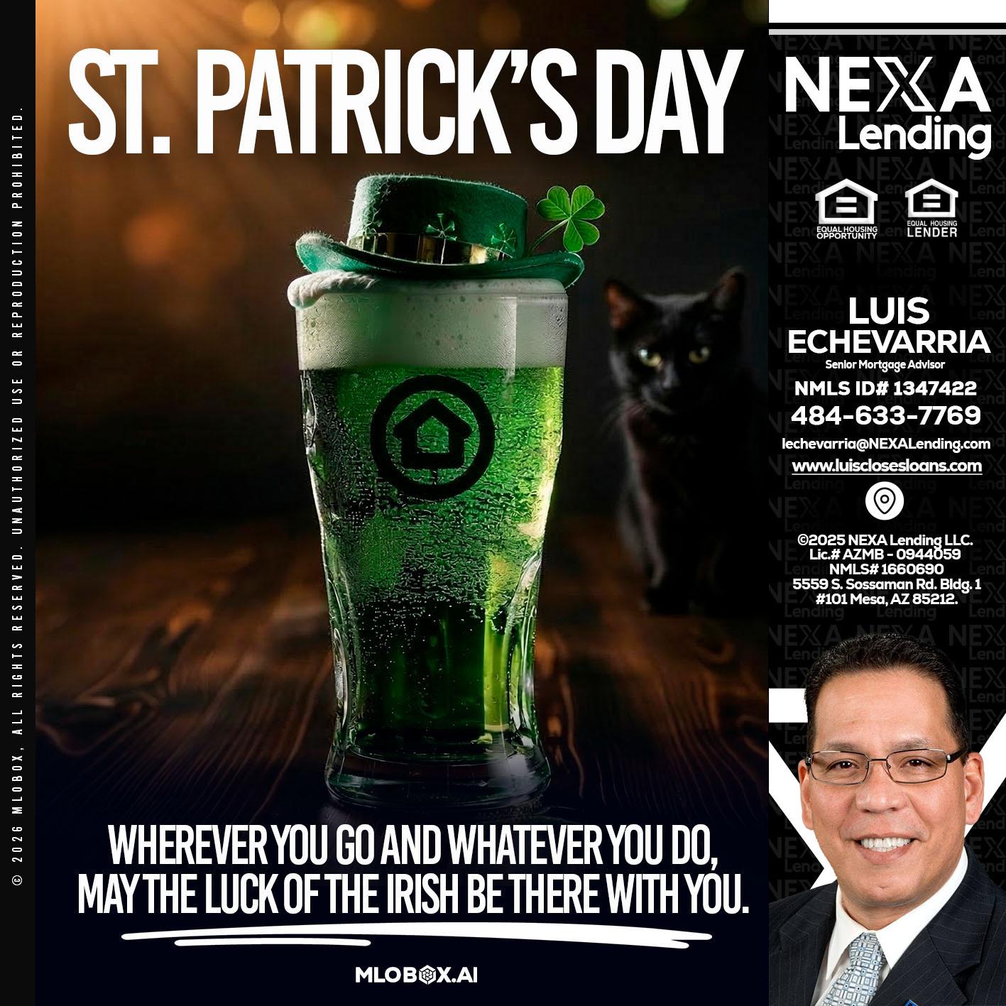 st. Patricks day - Luis Echevarria -Broker/Senior Mortgage Advisor
