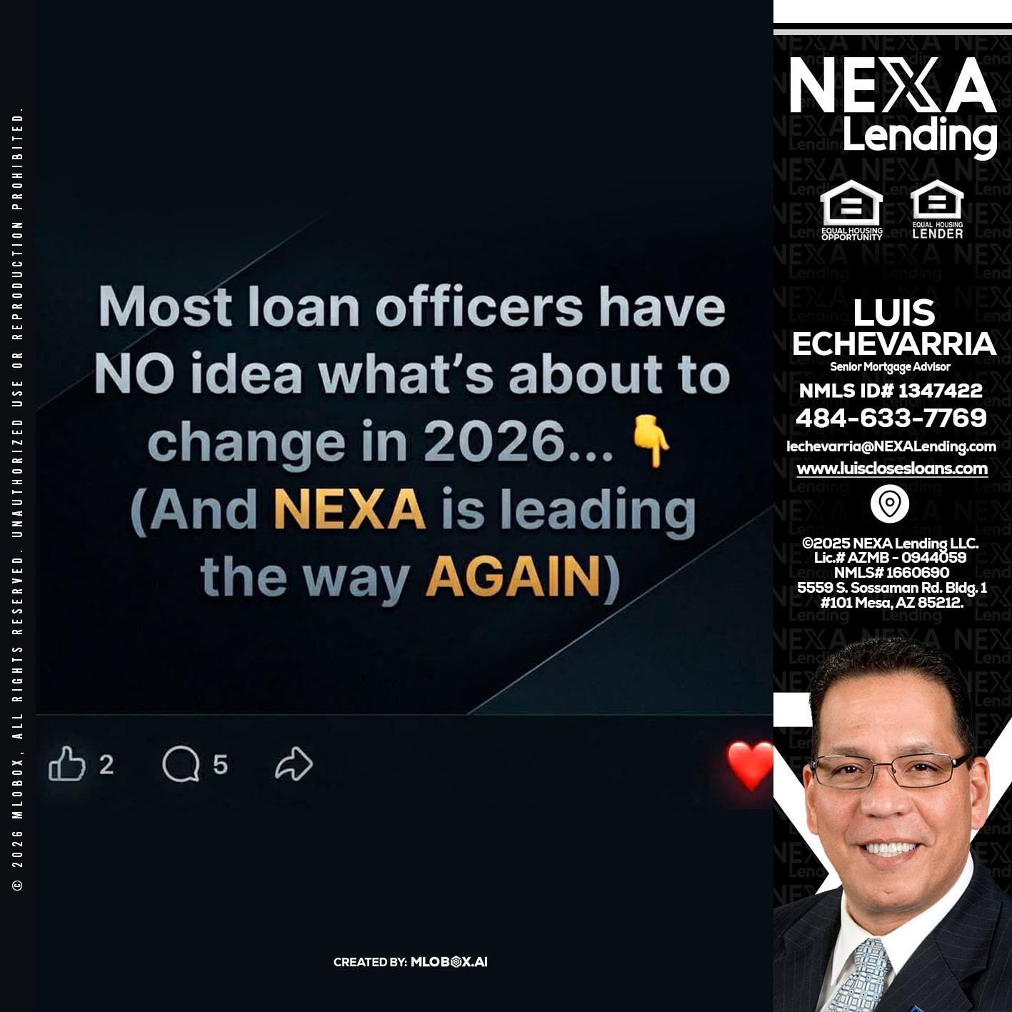 most loan officers - Luis Echevarria -Broker/Senior Mortgage Advisor