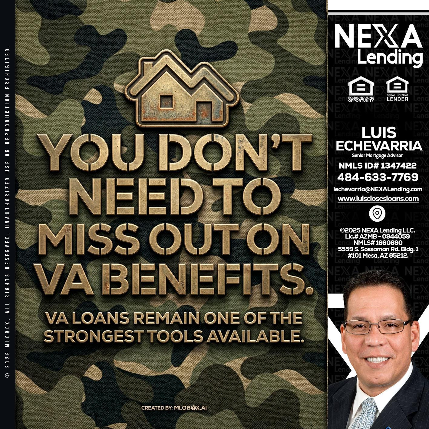 you don't need - Luis Echevarria -Broker/Senior Mortgage Advisor