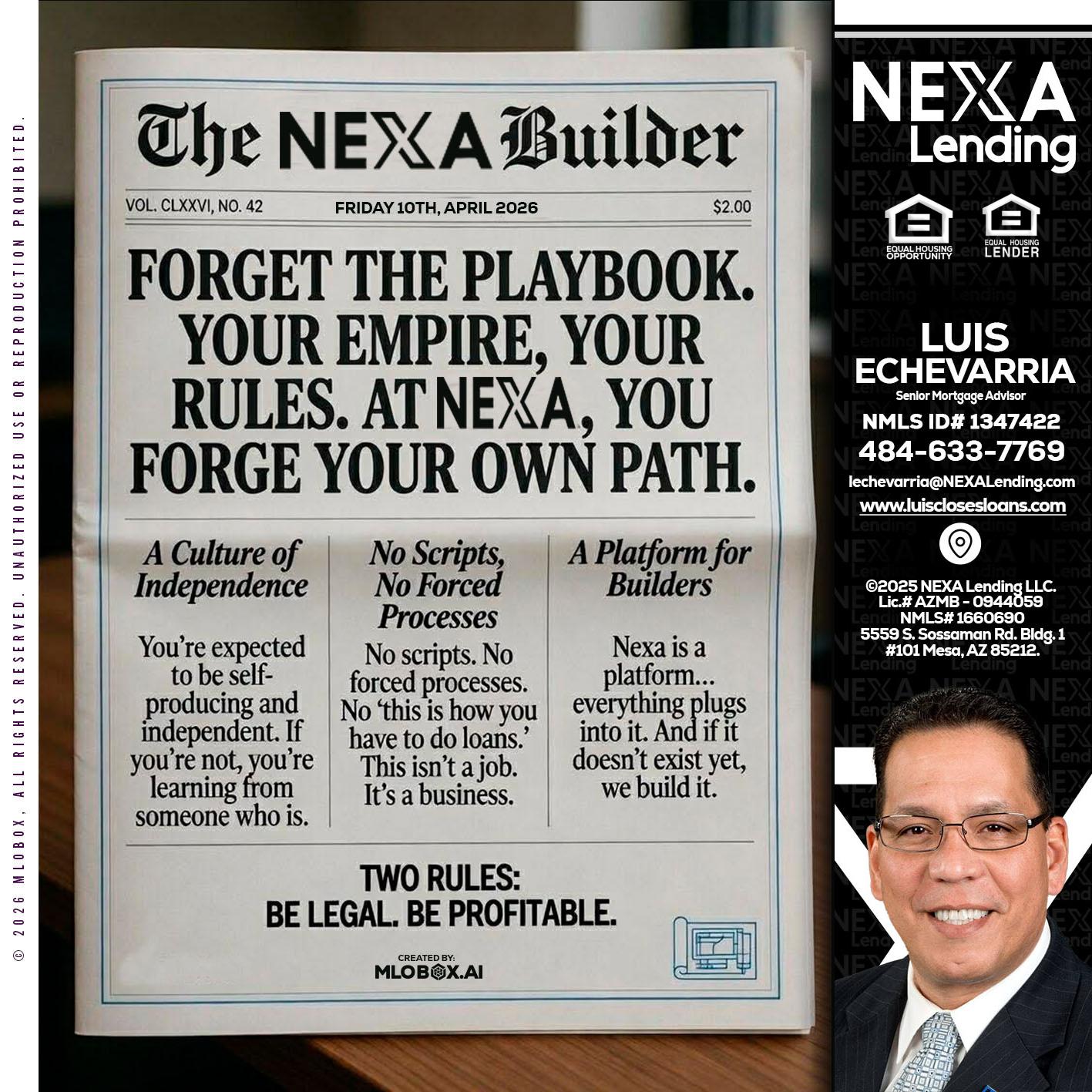 THE NEXA BUILDER - Luis Echevarria -Broker/Senior Mortgage Advisor