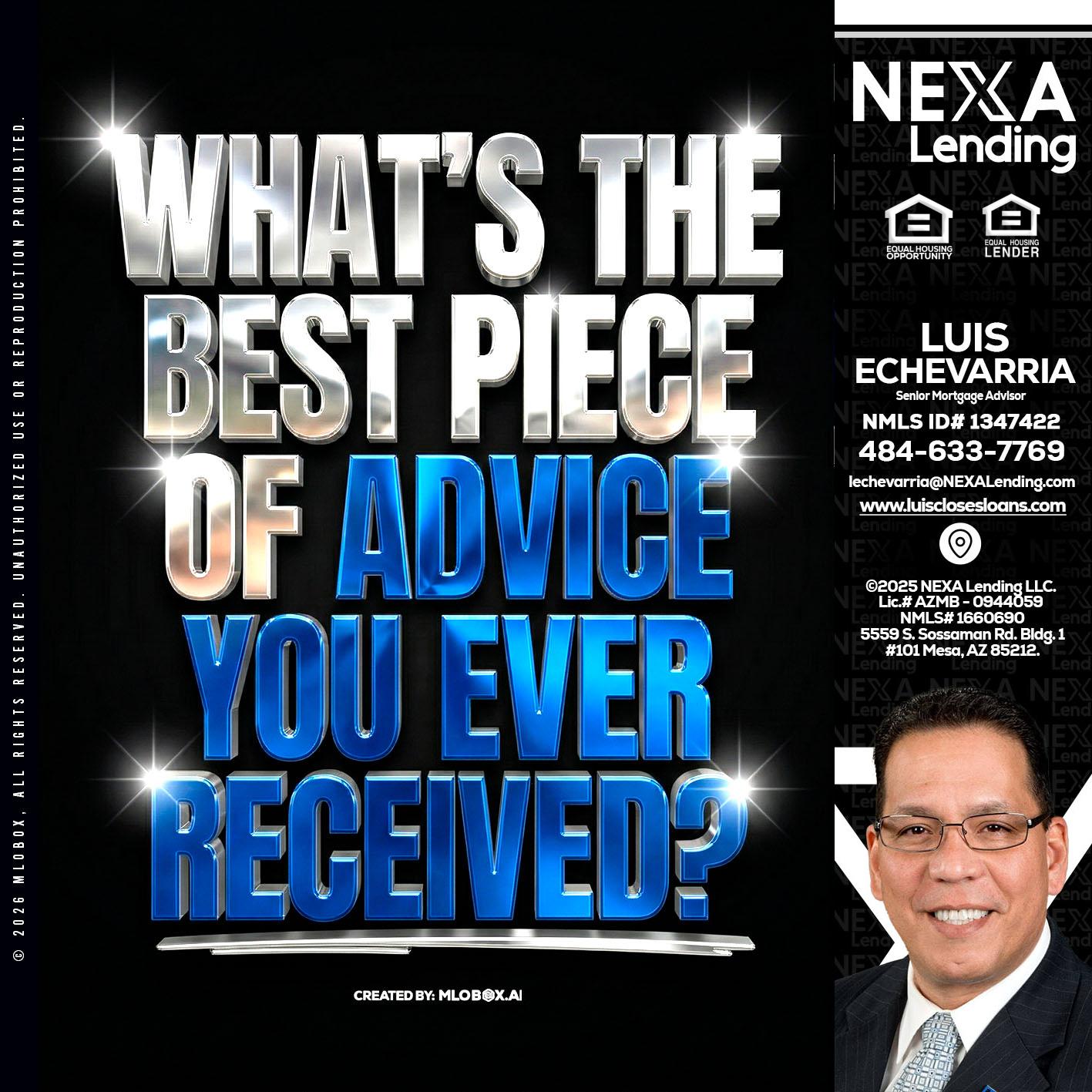 WHATS THE BEST - Luis Echevarria -Broker/Senior Mortgage Advisor
