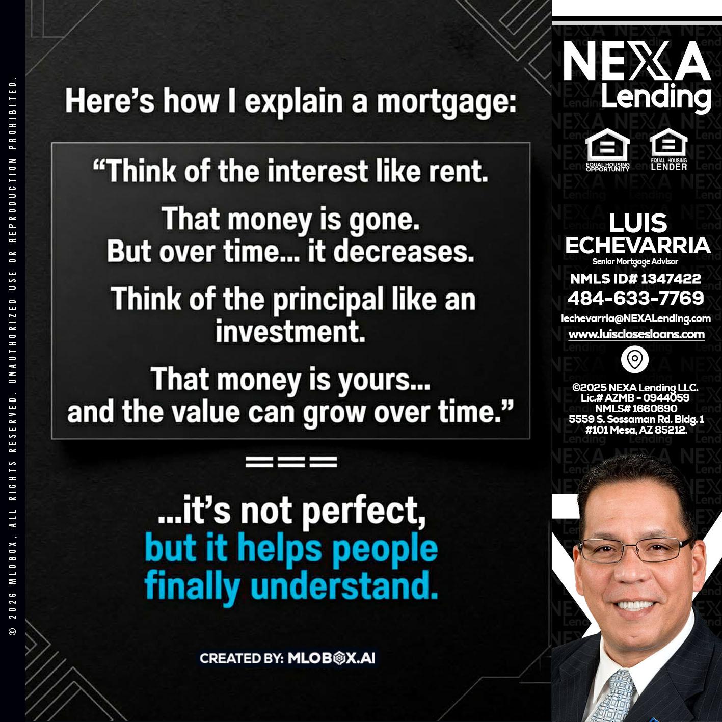 HERES NOW - Luis Echevarria -Broker/Senior Mortgage Advisor