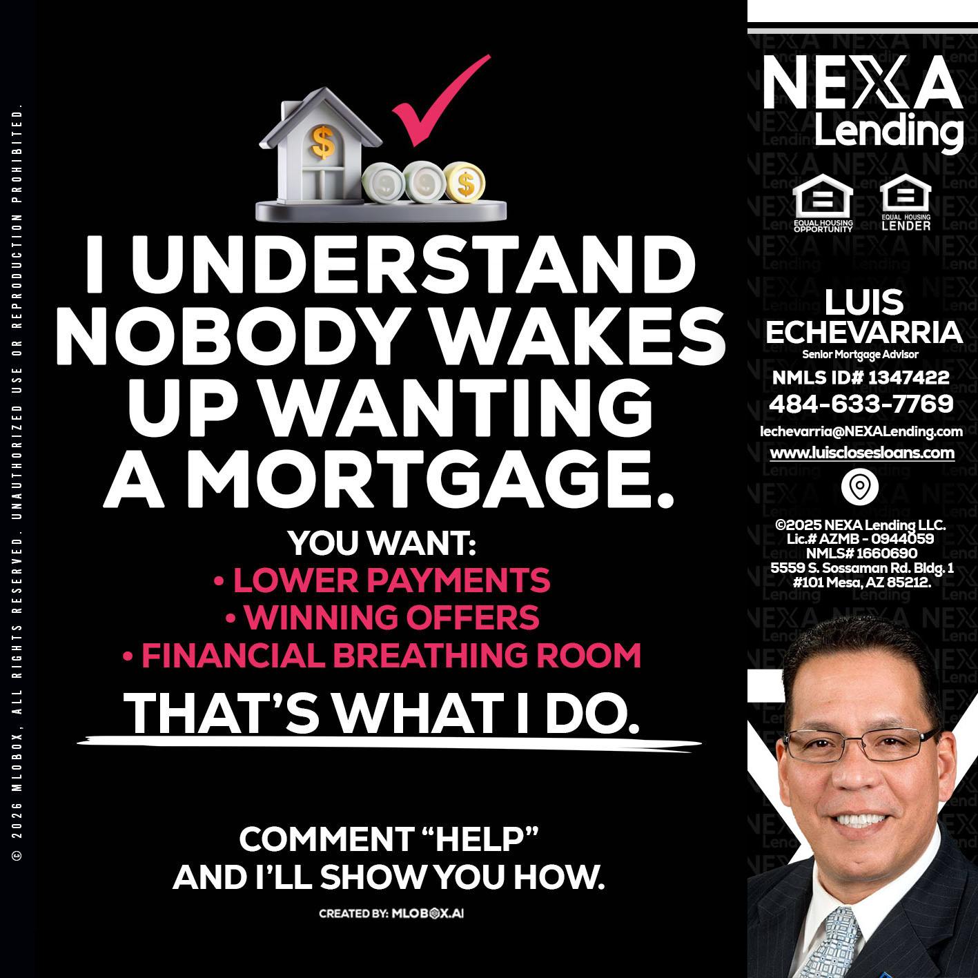 I UNDERSTAND - Luis Echevarria -Broker/Senior Mortgage Advisor