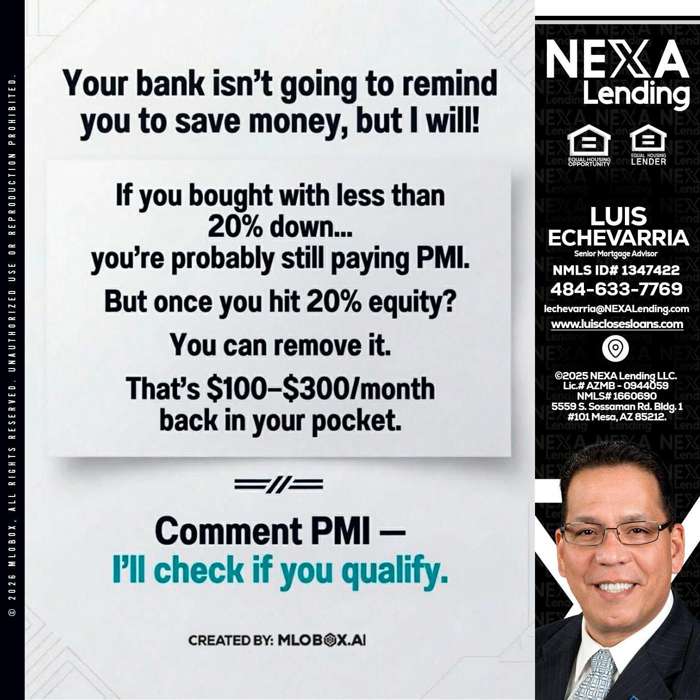 YOUR BANK ISNT - Luis Echevarria -Broker/Senior Mortgage Advisor