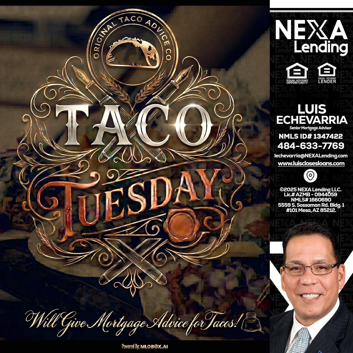 Taco Tuesday - Luis Echevarria -Broker/Senior Mortgage Advisor