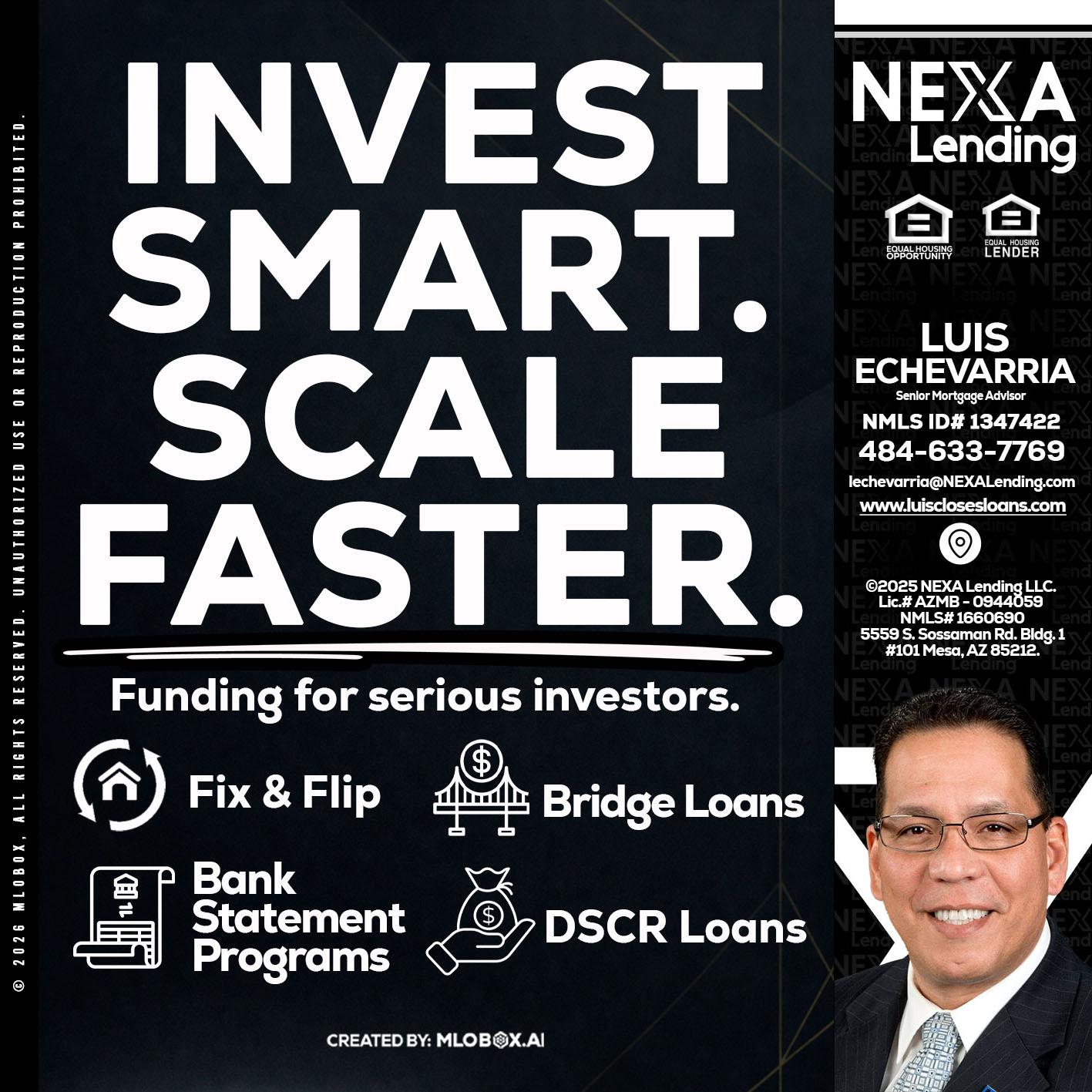 INVEST SMART - Luis Echevarria -Broker/Senior Mortgage Advisor