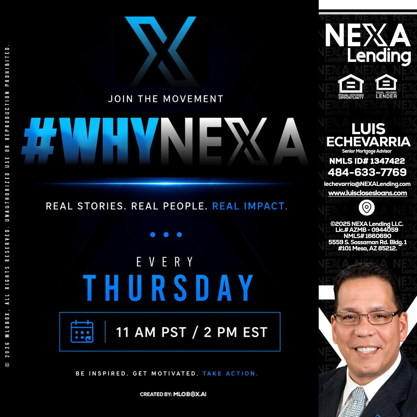 why NEXA - Luis Echevarria -Broker/Senior Mortgage Advisor