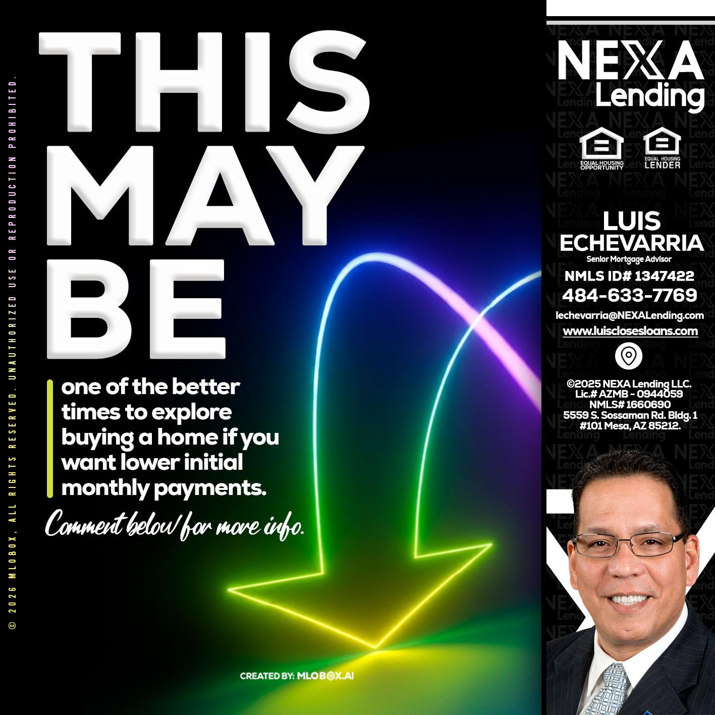 THIS MAY BE - Luis Echevarria -Broker/Senior Mortgage Advisor