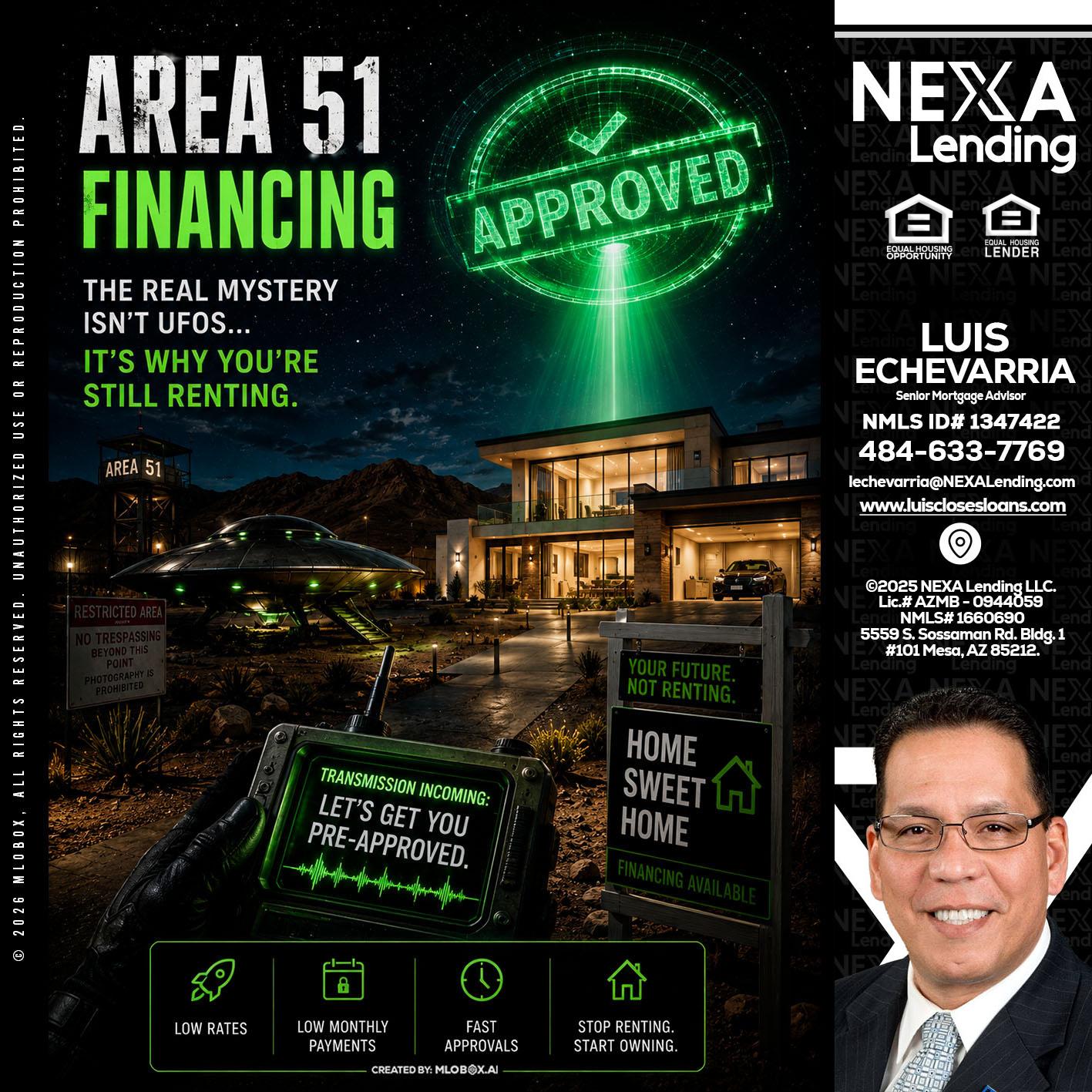 AREA 51 - Luis Echevarria -Broker/Senior Mortgage Advisor