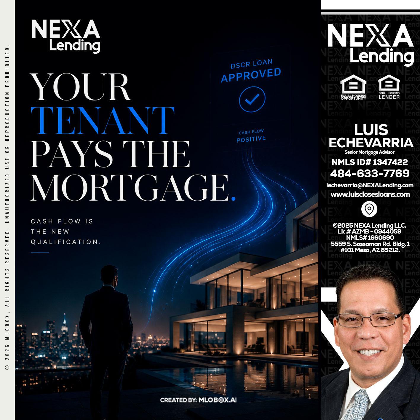 DSCR LOANS - Luis Echevarria -Broker/Senior Mortgage Advisor