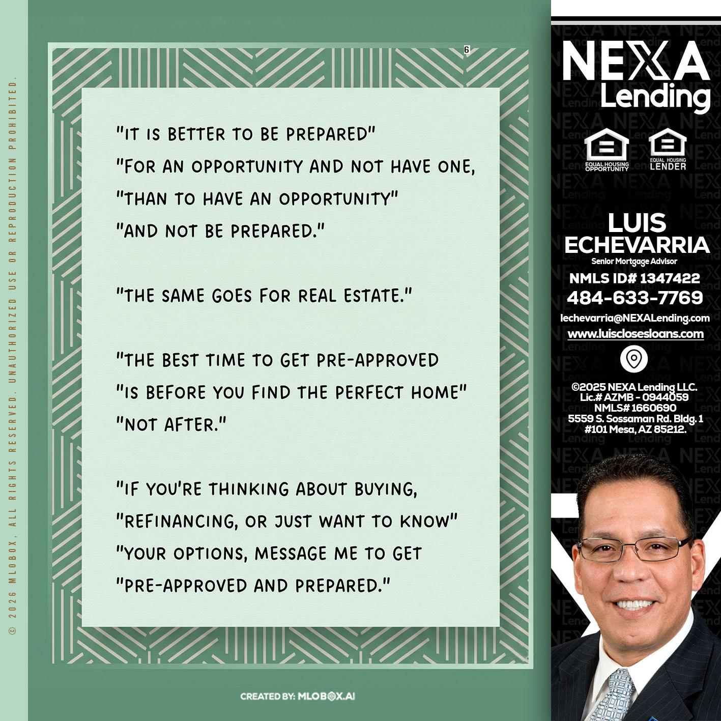 its better - Luis Echevarria -Broker/Senior Mortgage Advisor
