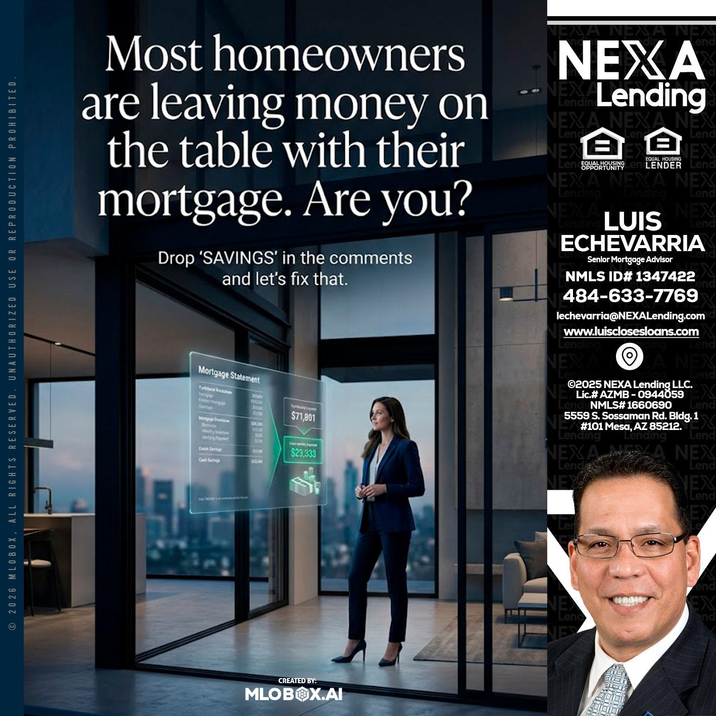 MOST OWNERS - Luis Echevarria -Broker/Senior Mortgage Advisor
