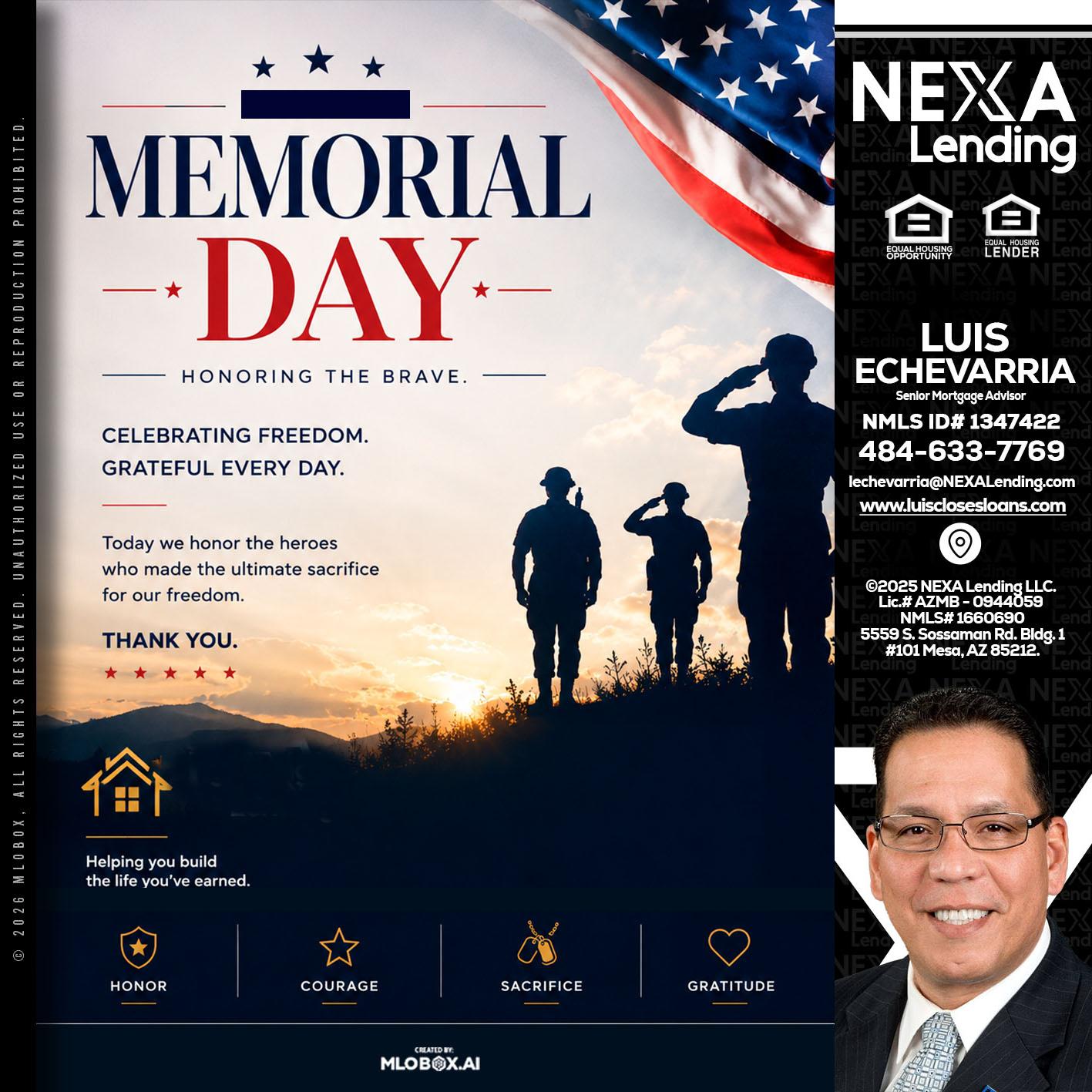MEMORIAL DAY - Luis Echevarria -Broker/Senior Mortgage Advisor