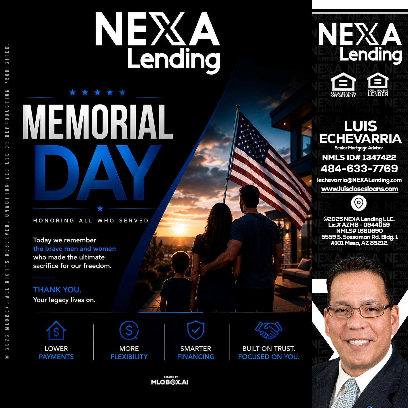 MEMORIAL DAY - Luis Echevarria -Broker/Senior Mortgage Advisor