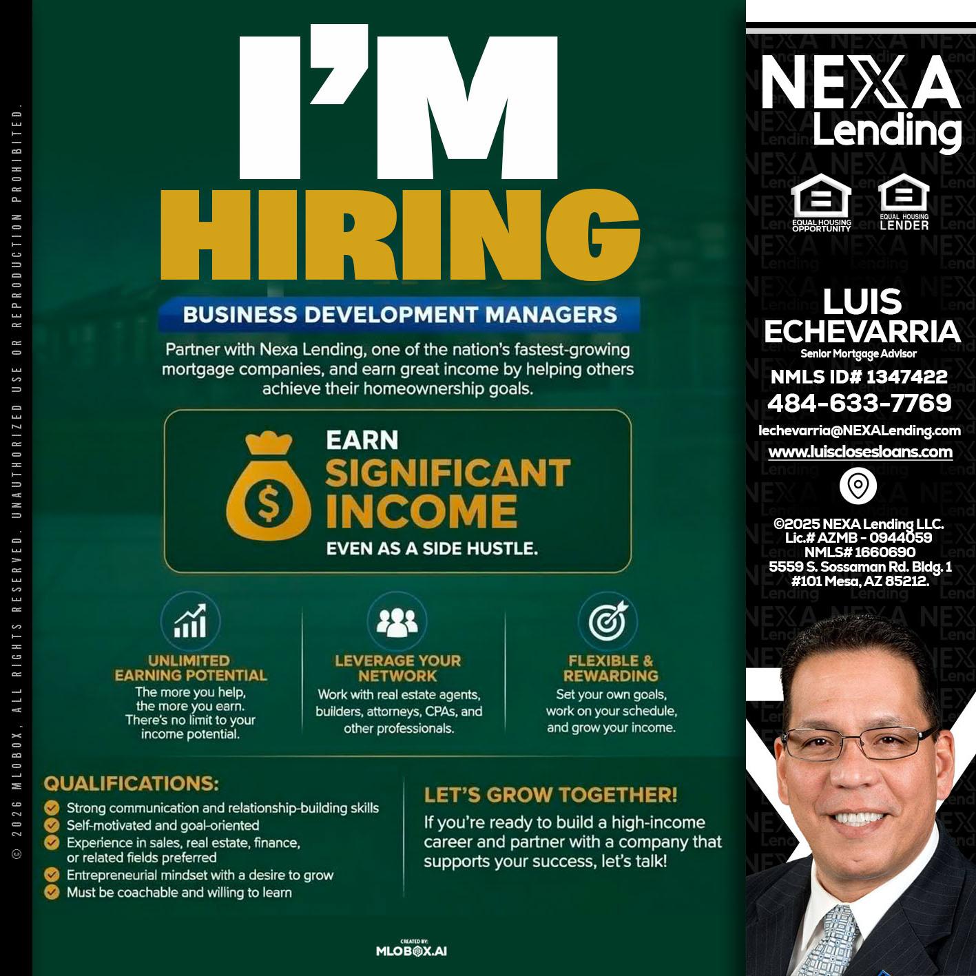 IM HIRING - Luis Echevarria -Broker/Senior Mortgage Advisor