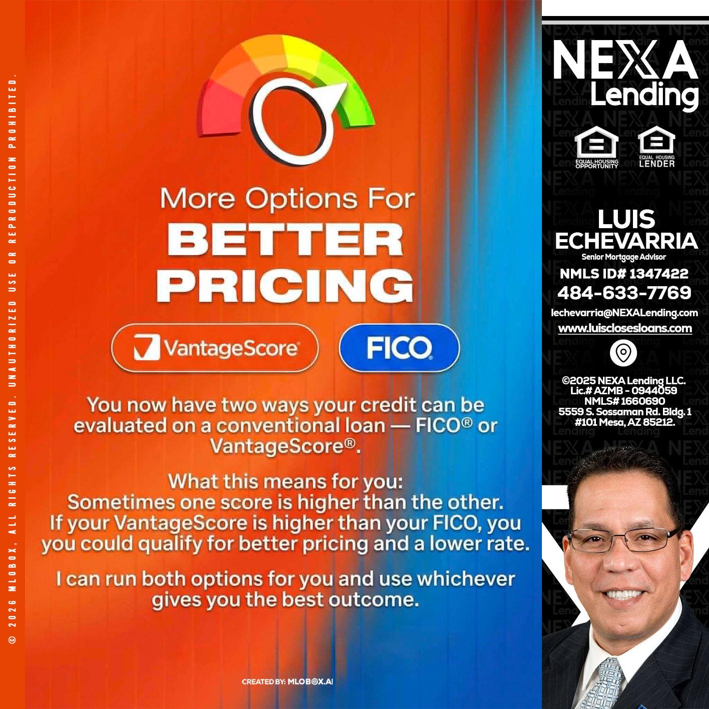 BETTER PRICING - Luis Echevarria -Broker/Senior Mortgage Advisor