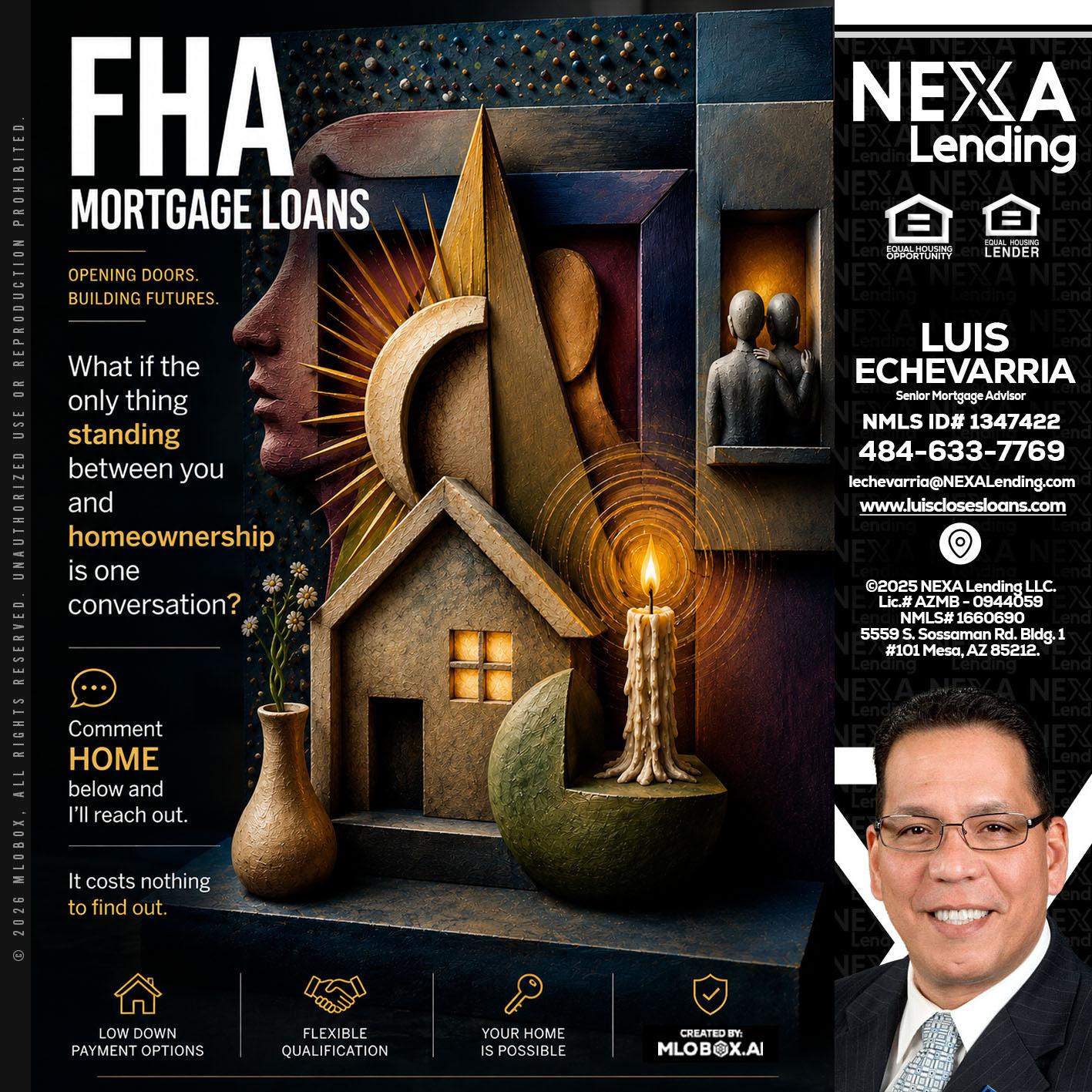 FHA - Luis Echevarria -Broker/Senior Mortgage Advisor