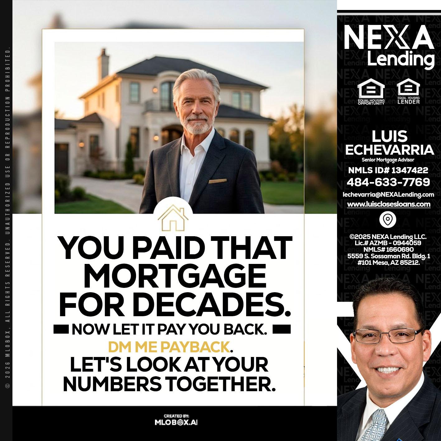 YOU PAID THAT MORTGAGE - Luis Echevarria -Broker/Senior Mortgage Advisor