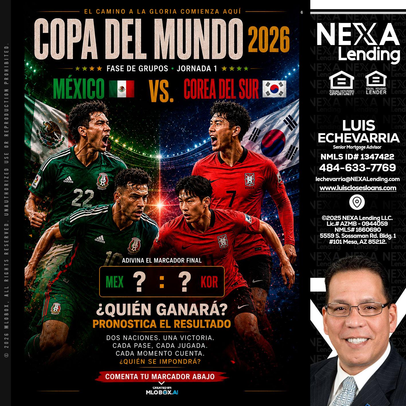 COPA DEL MUNDO 2026 - Luis Echevarria -Broker/Senior Mortgage Advisor