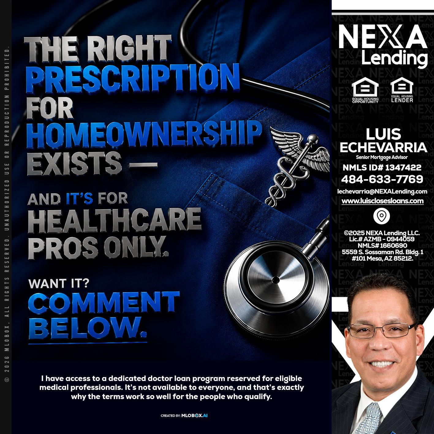 THE RIGHT PRESCRIPTION - Luis Echevarria -Broker/Senior Mortgage Advisor