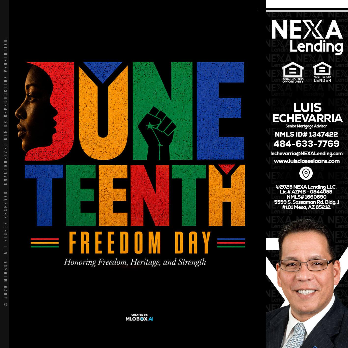 Juneteenth - Luis Echevarria -Broker/Senior Mortgage Advisor
