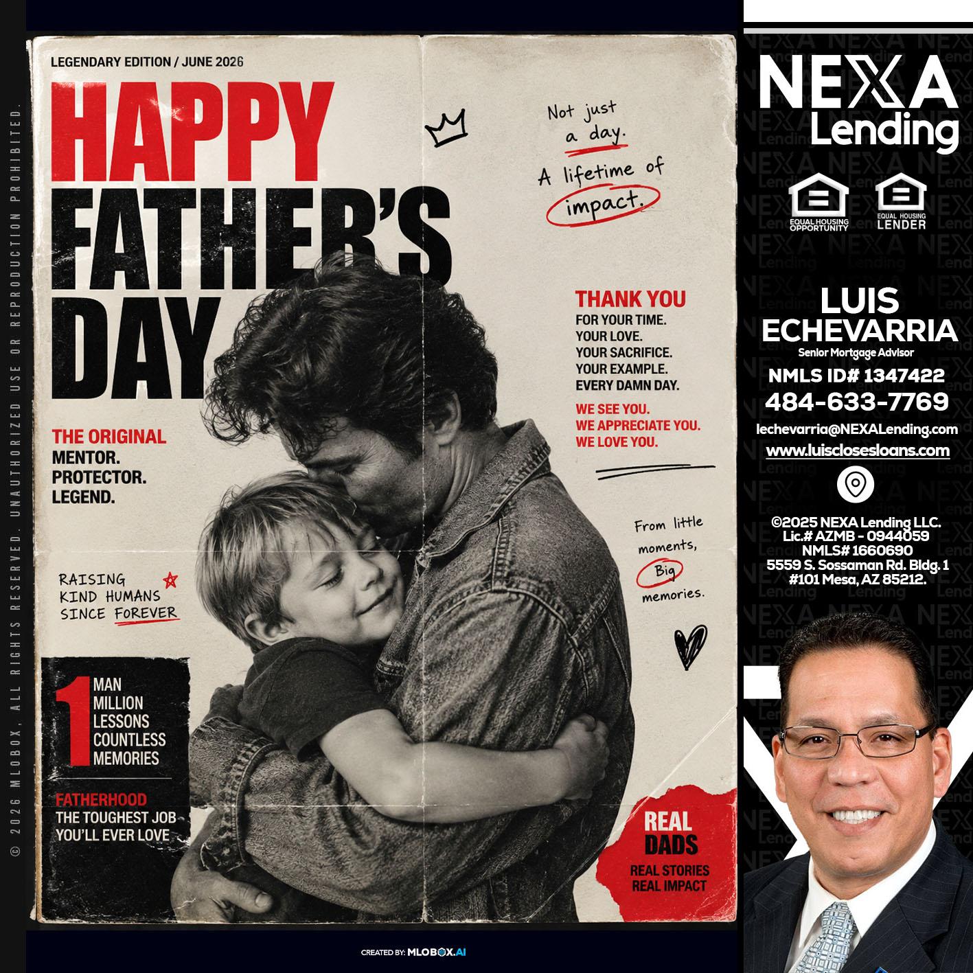 HAPPY FATHERS DAY - Luis Echevarria -Broker/Senior Mortgage Advisor