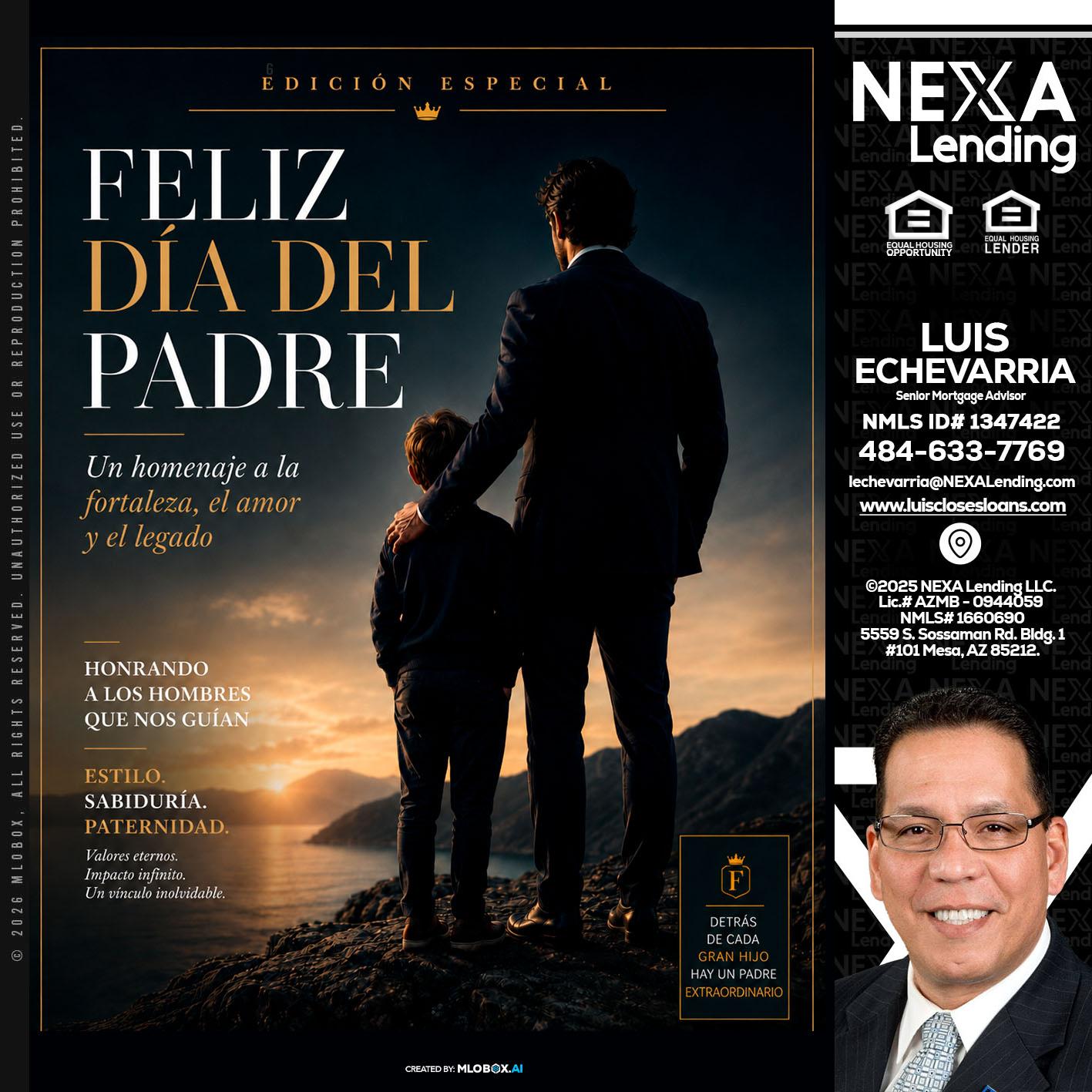feliz dia del padre - Luis Echevarria -Broker/Senior Mortgage Advisor