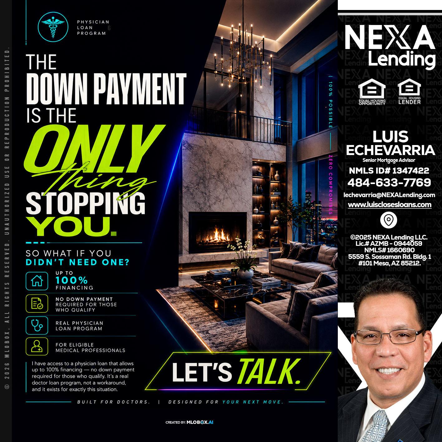 THE DOWN PAYMENT - Luis Echevarria -Broker/Senior Mortgage Advisor