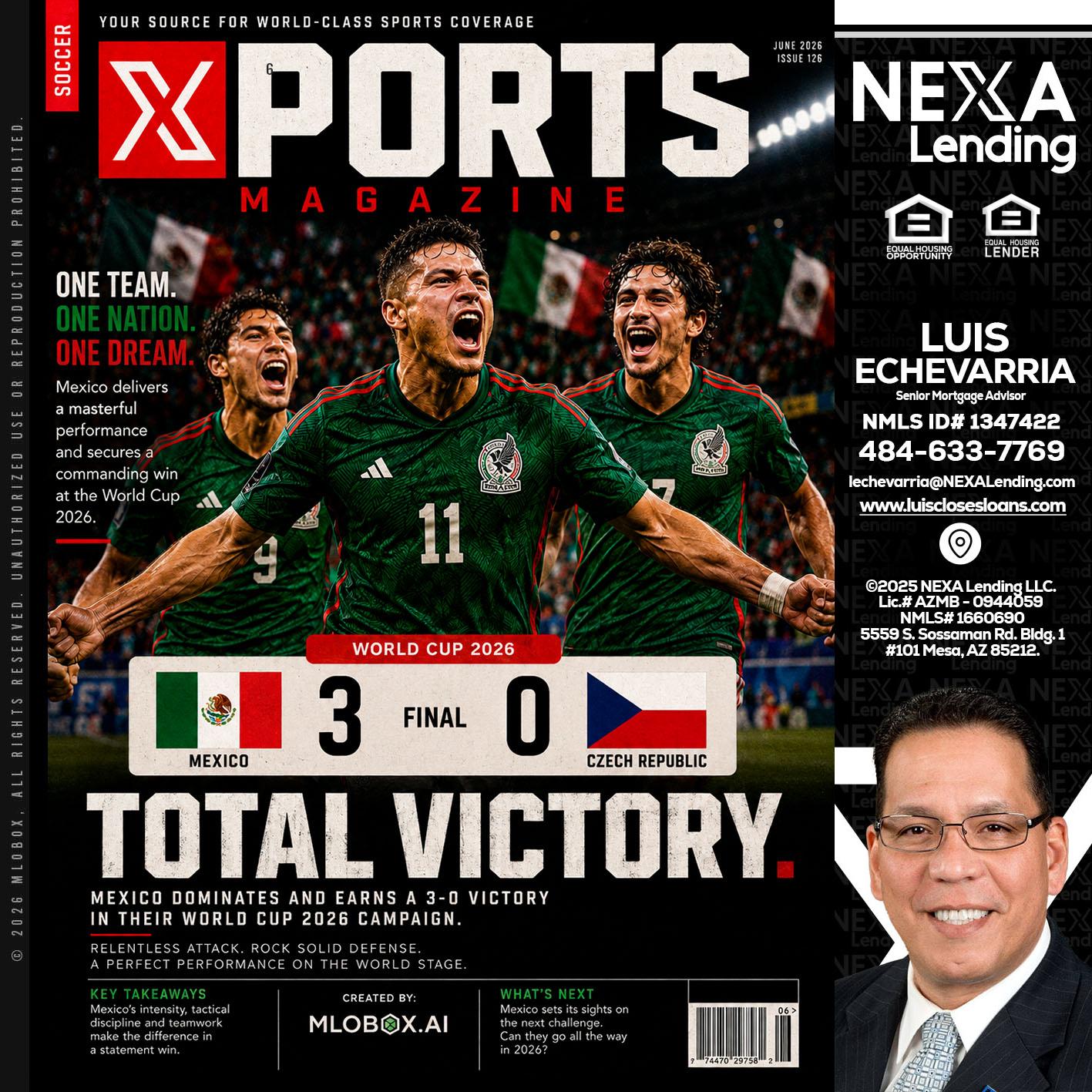 World Cup 2026 MEX 1-0 CZECH - Luis Echevarria -Broker/Senior Mortgage Advisor