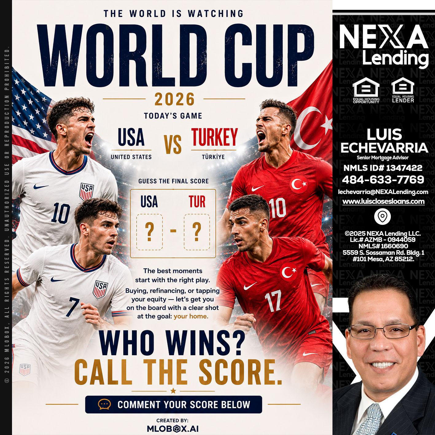 WORLD CUP 2026 - Luis Echevarria -Broker/Senior Mortgage Advisor